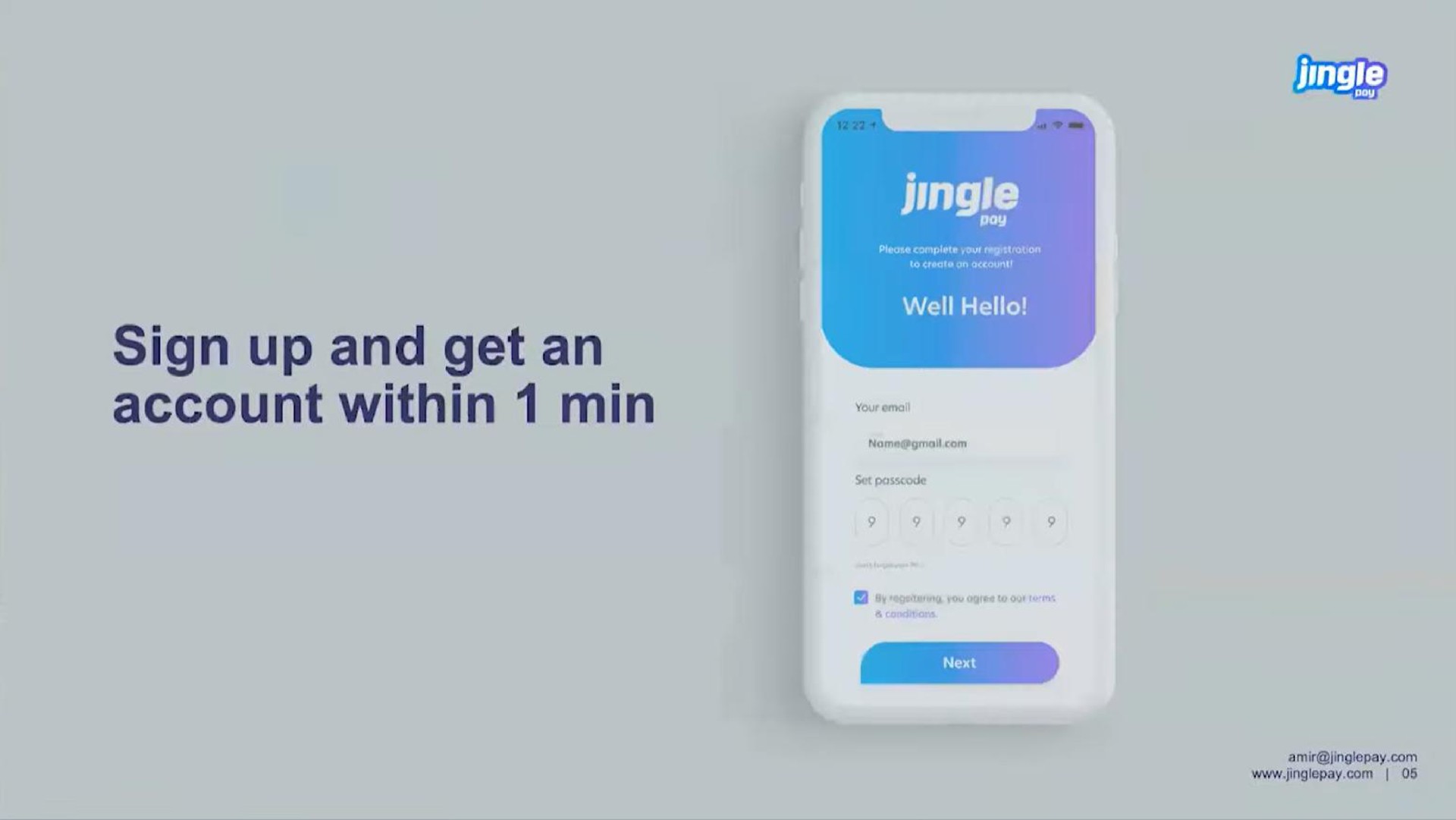 sign up and get an account within min me well hello | Jingle Pay