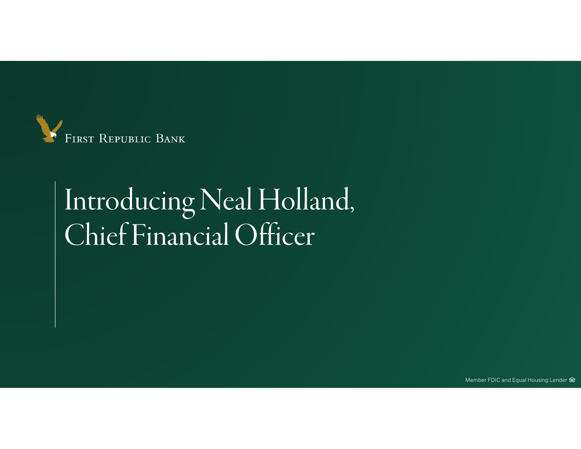introducing neal chief financial officer | First Republic Bank