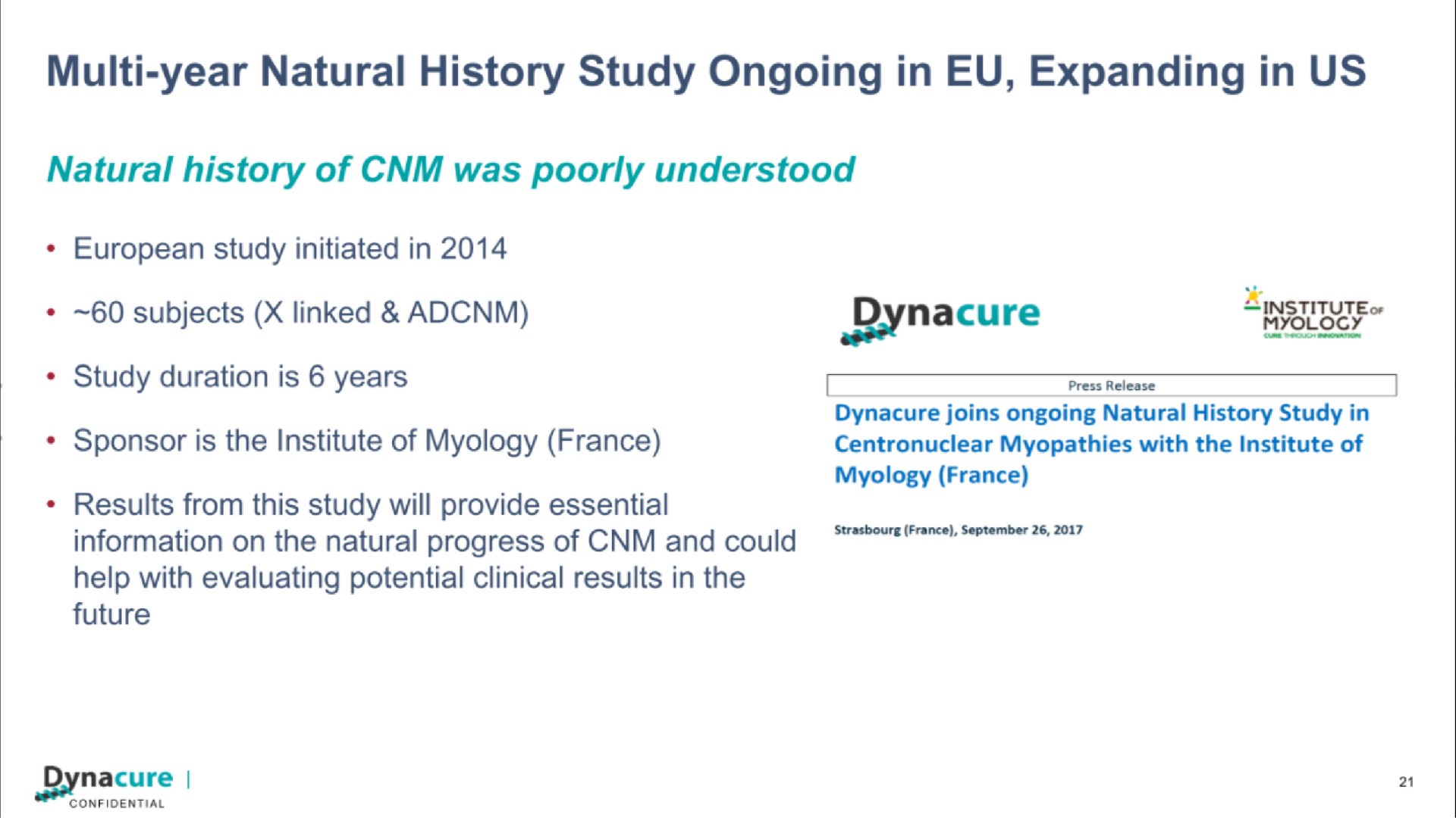 year natural history study ongoing in expanding in us | Dynacure