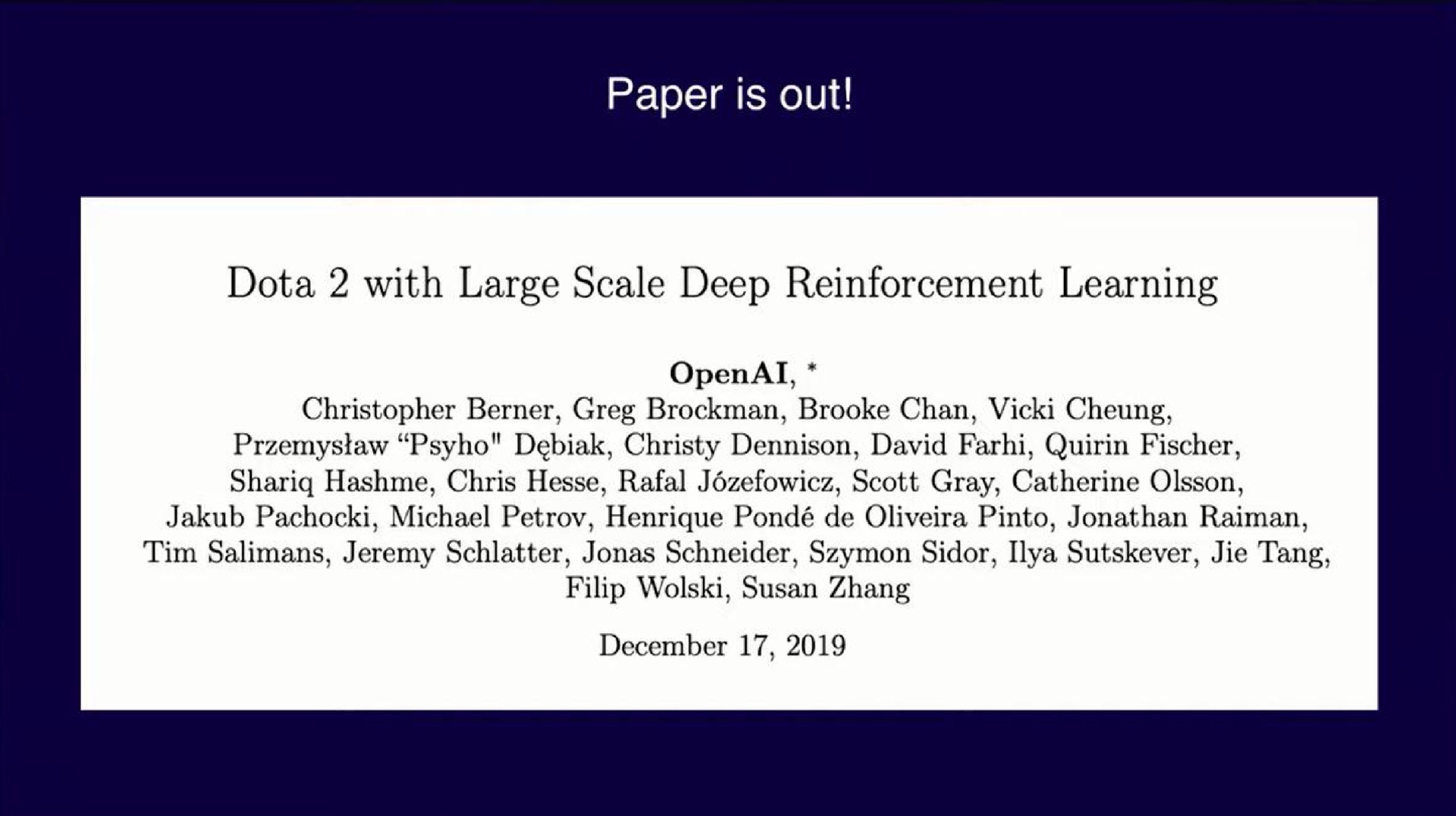 paper is out with large scale deep reinforcement learning schneider tang | OpenAI