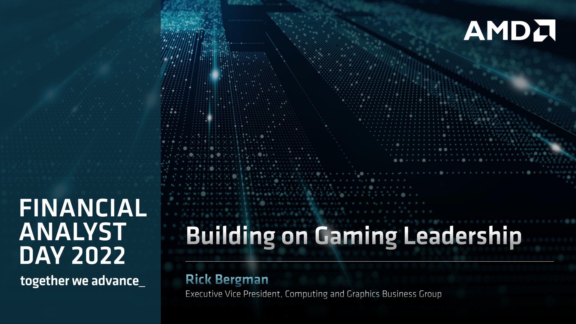 day building on gaming leadership rick | AMD