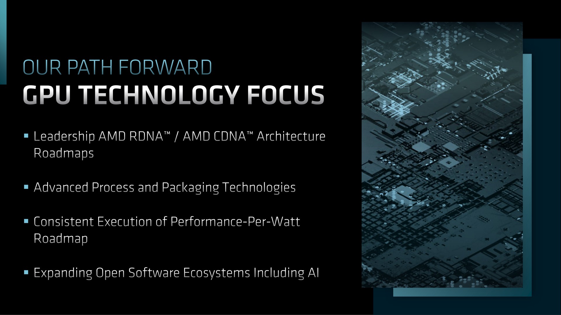 our path forward technology focus | AMD