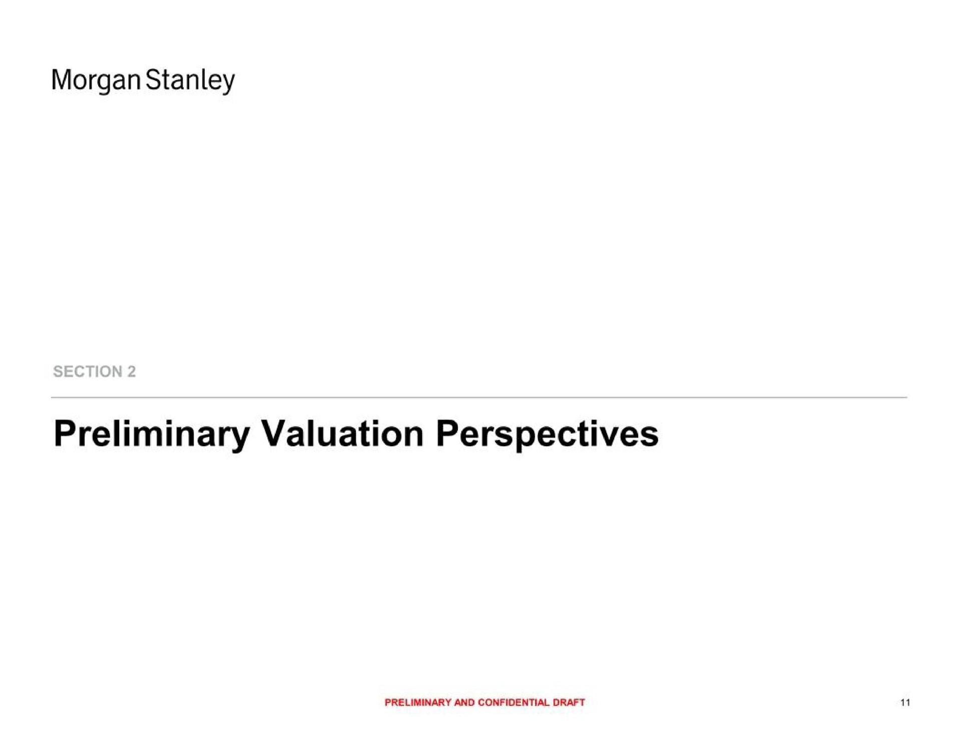 morgan preliminary valuation perspectives | Morgan Stanley