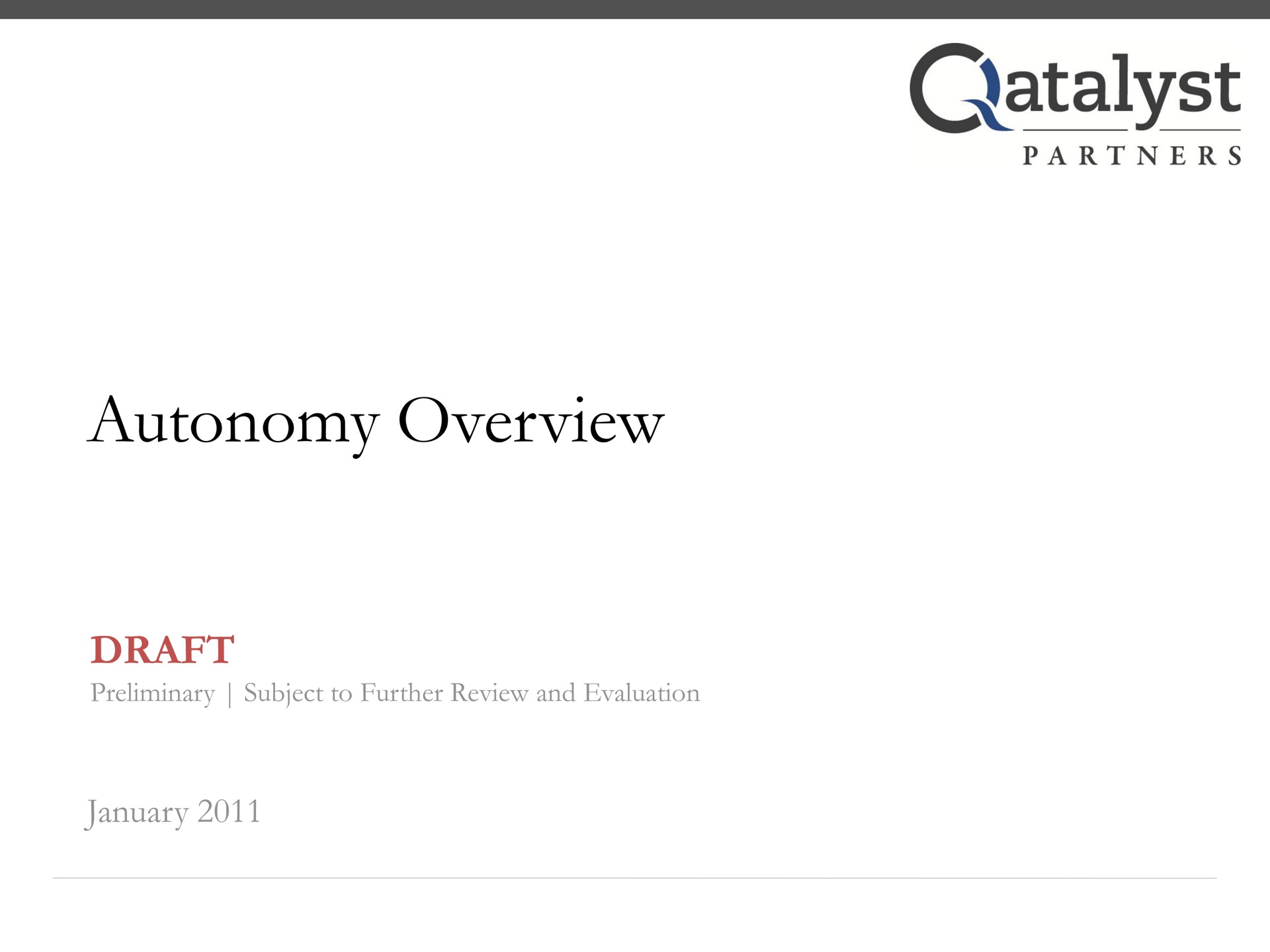 autonomy overview draft catalyst | Qatalyst Partners