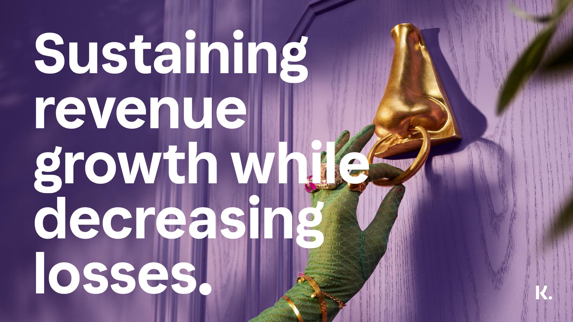 sustaining revenue growth while decreasing losses ing | Klarna