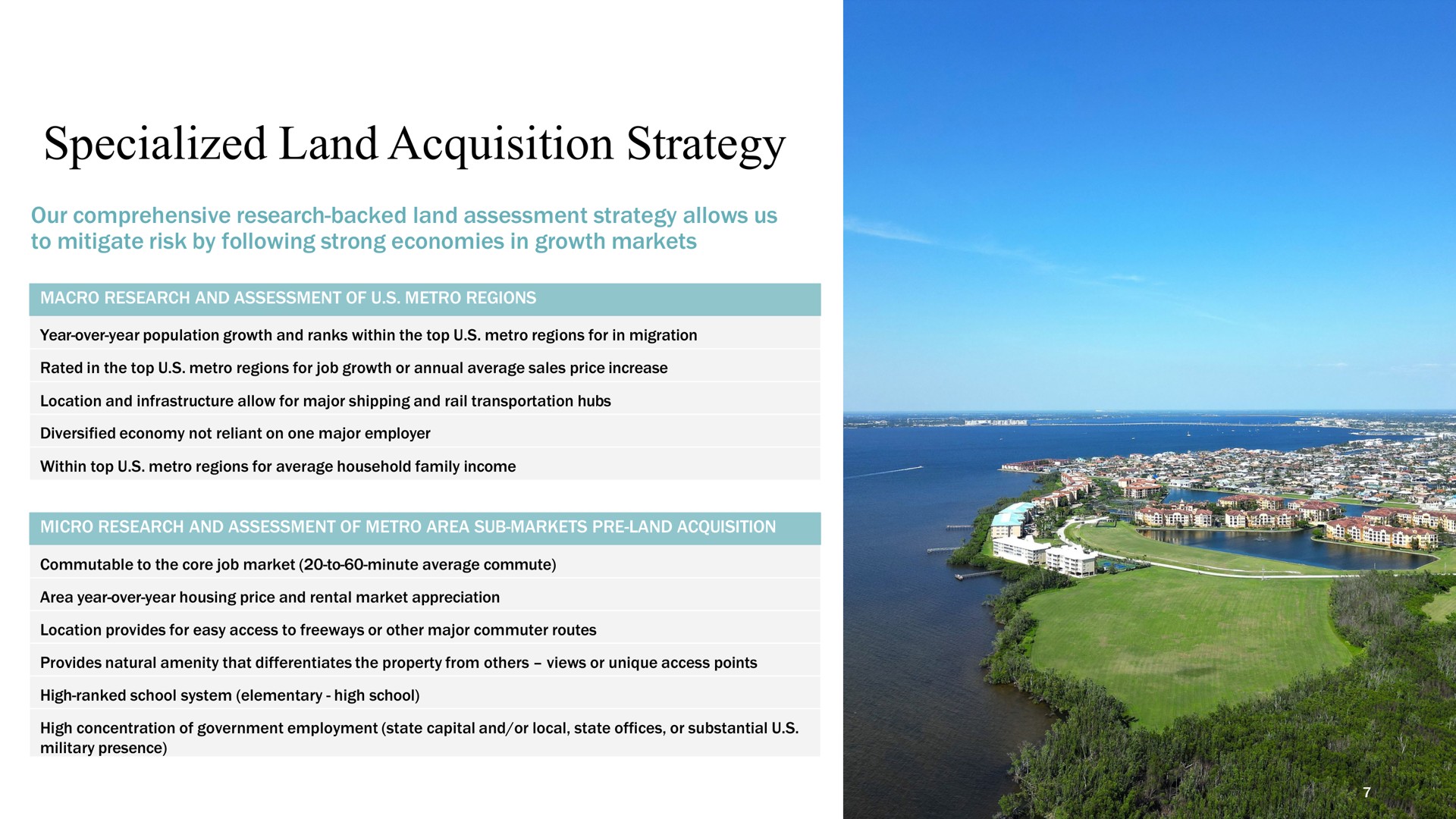 specialized land acquisition strategy our comprehensive research backed land assessment strategy allows us to mitigate risk by following strong economies in growth markets macro research and assessment of regions micro research and assessment of area sub markets land acquisition | Harbor Custom Development