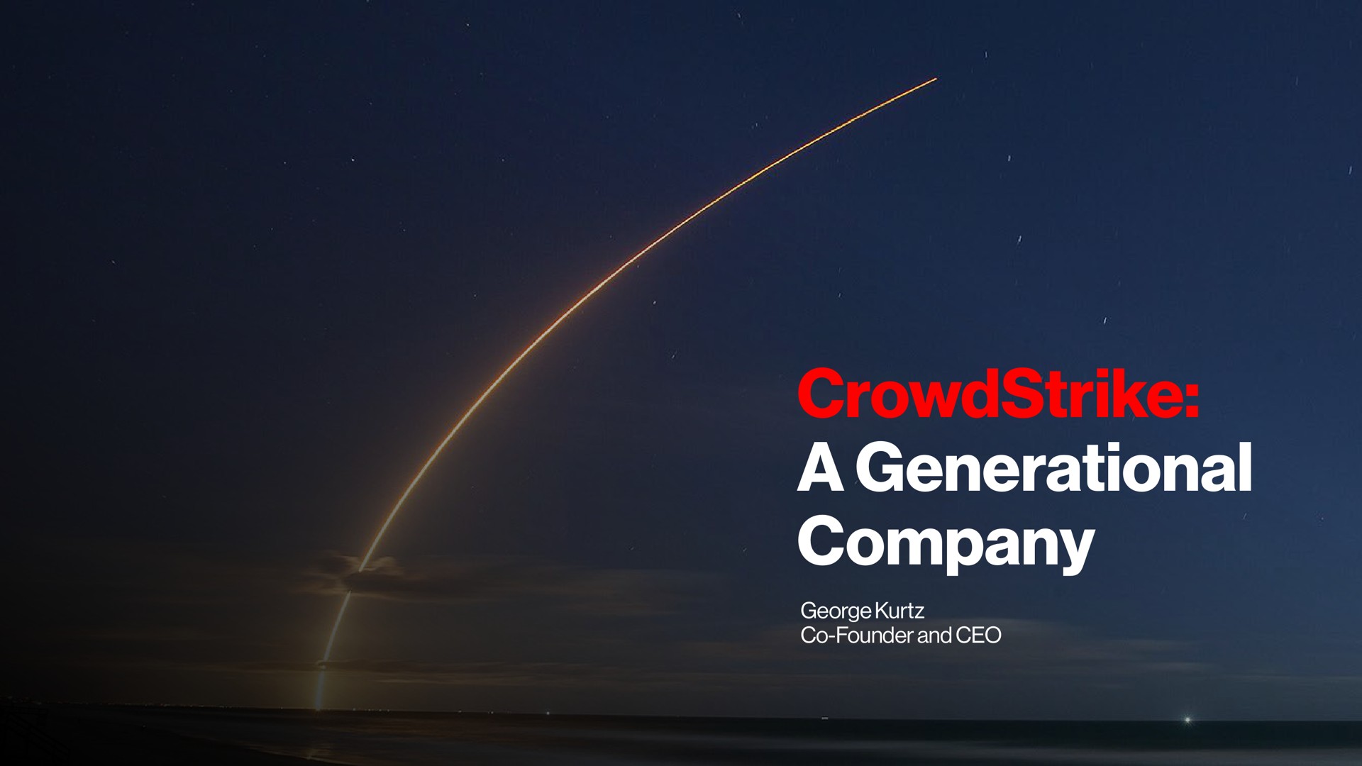 a generational company | Crowdstrike