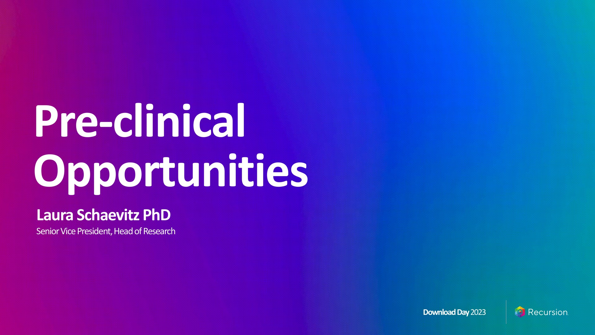 clinical opportunities laura senior vice president head of research | Recursion Pharmaceuticals