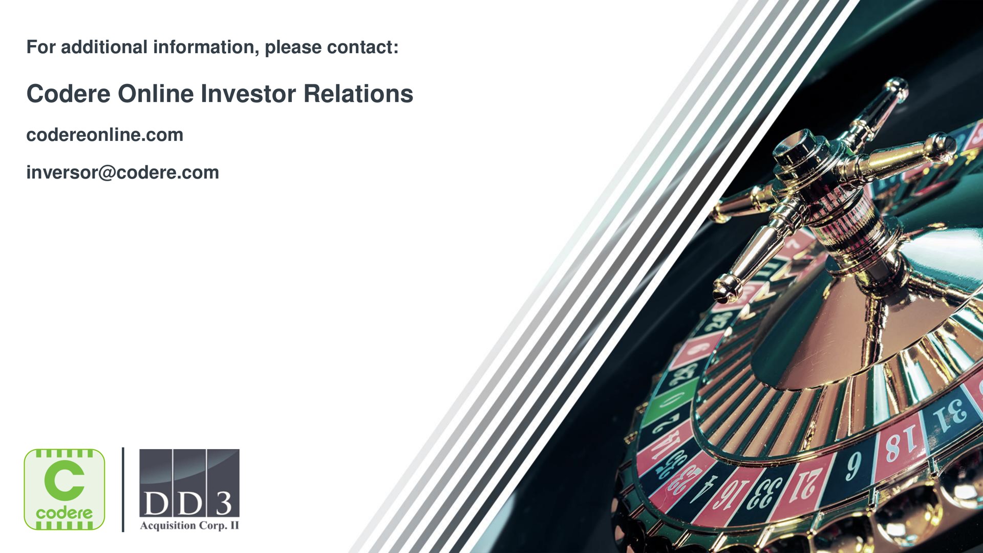 for additional information please contact investor relations | Codere