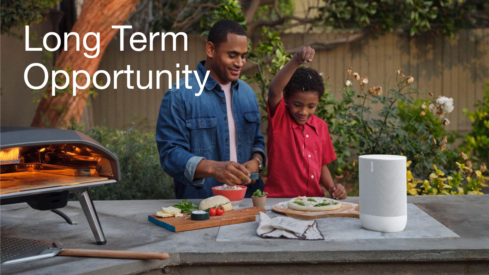 long term opportunity | Sonos
