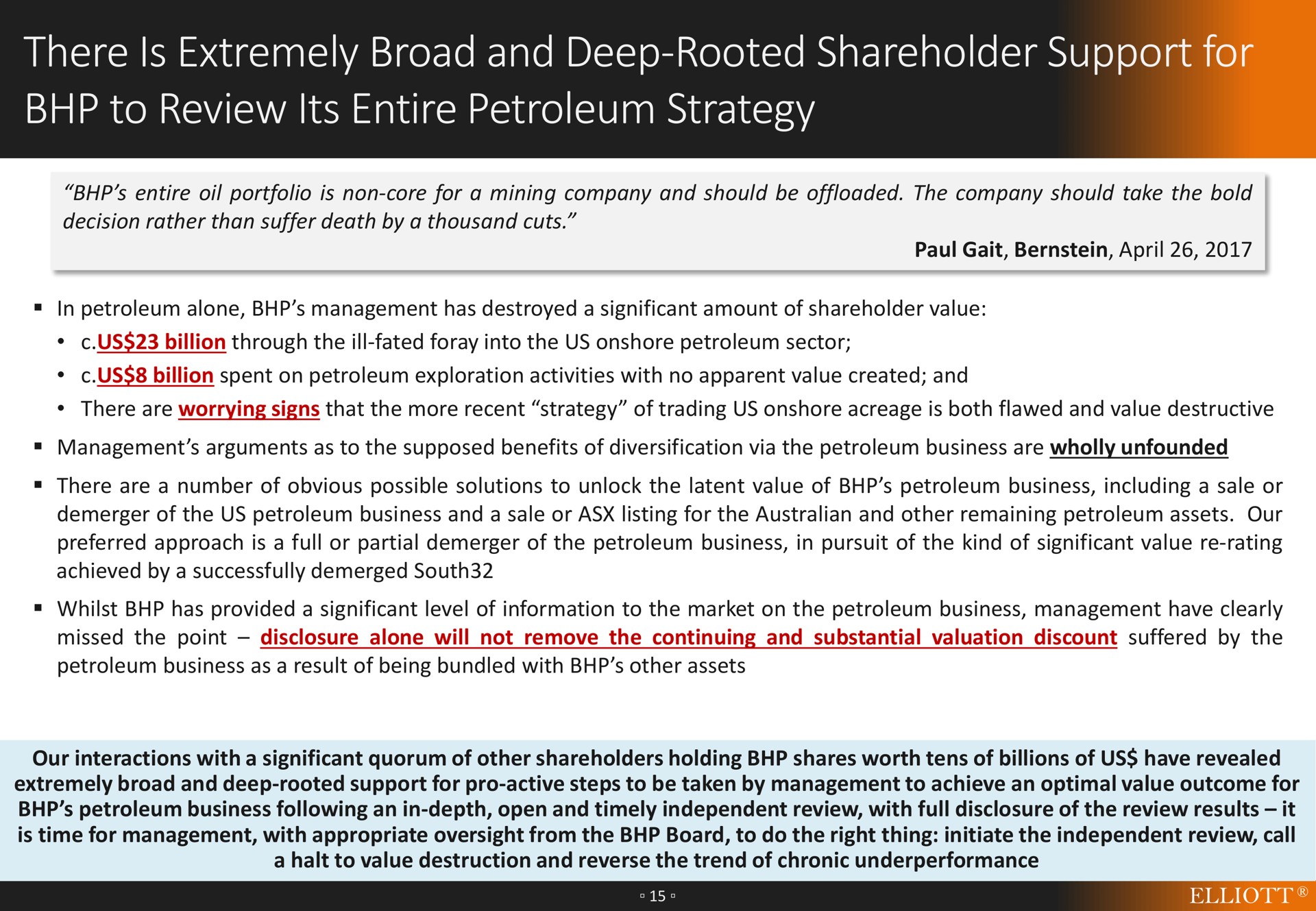 there is extremely broad and deep rooted shareholder support for to review its entire petroleum strategy tor | Elliott Management