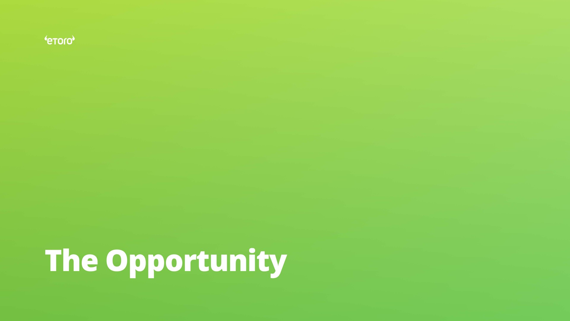 the opportunity | eToro