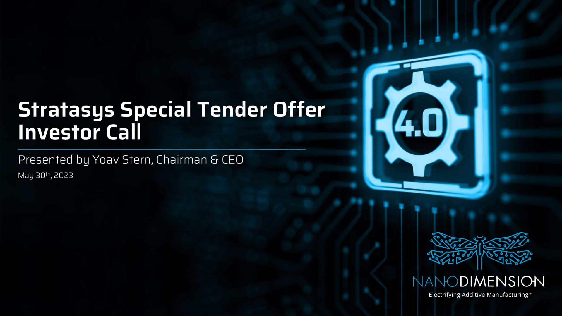 special tender offer investor call a | Nano Dimension
