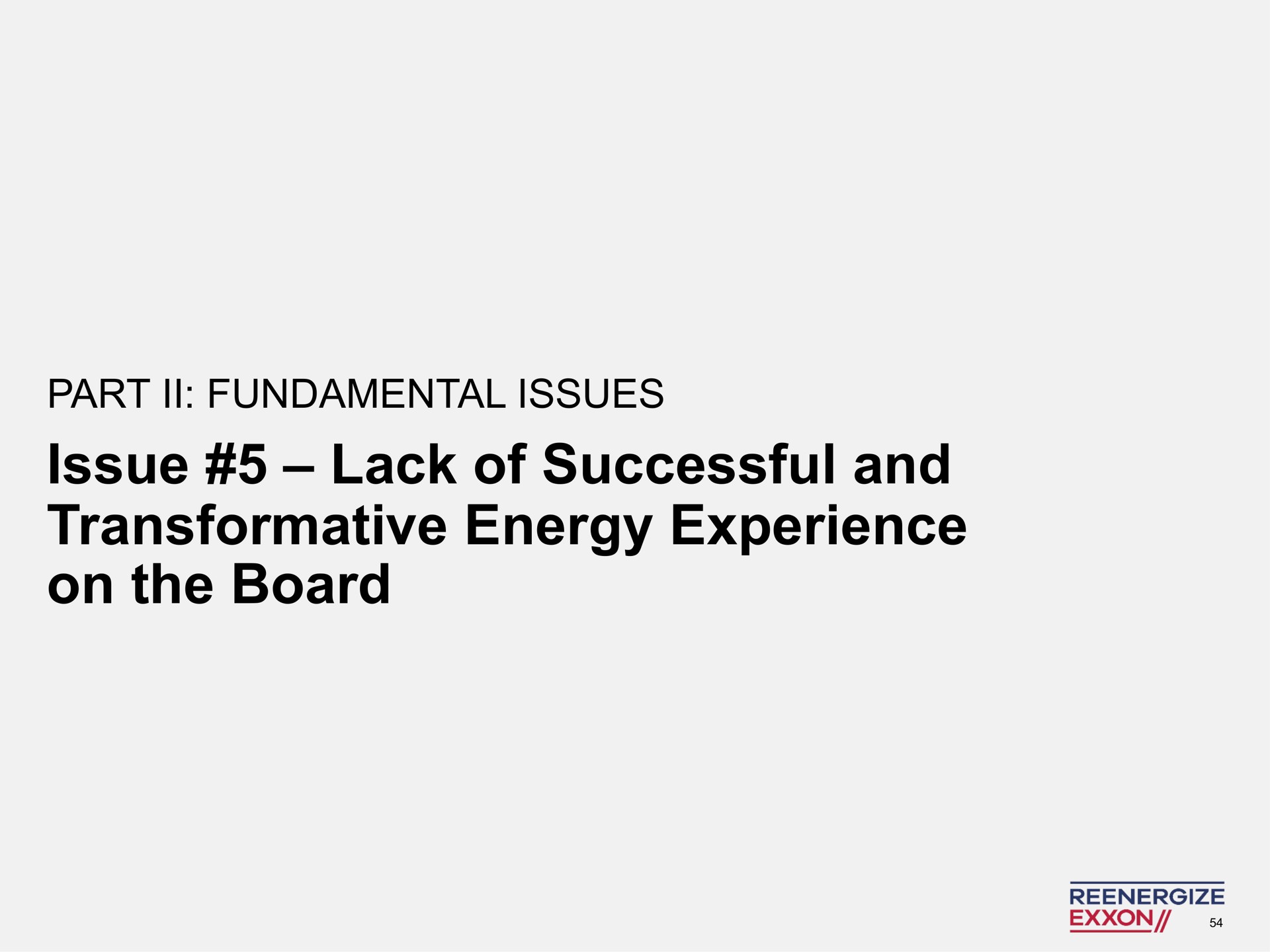 part fundamental issues issue lack of successful and transformative energy experience on the board | Engine No. 1