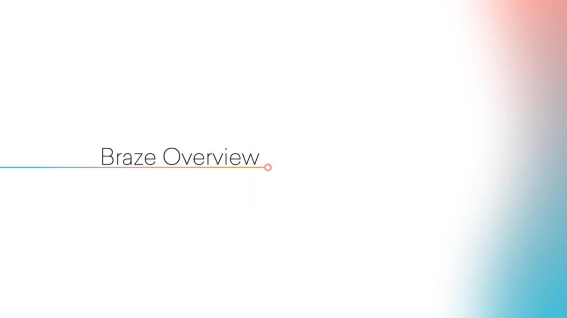 braze overview | Braze
