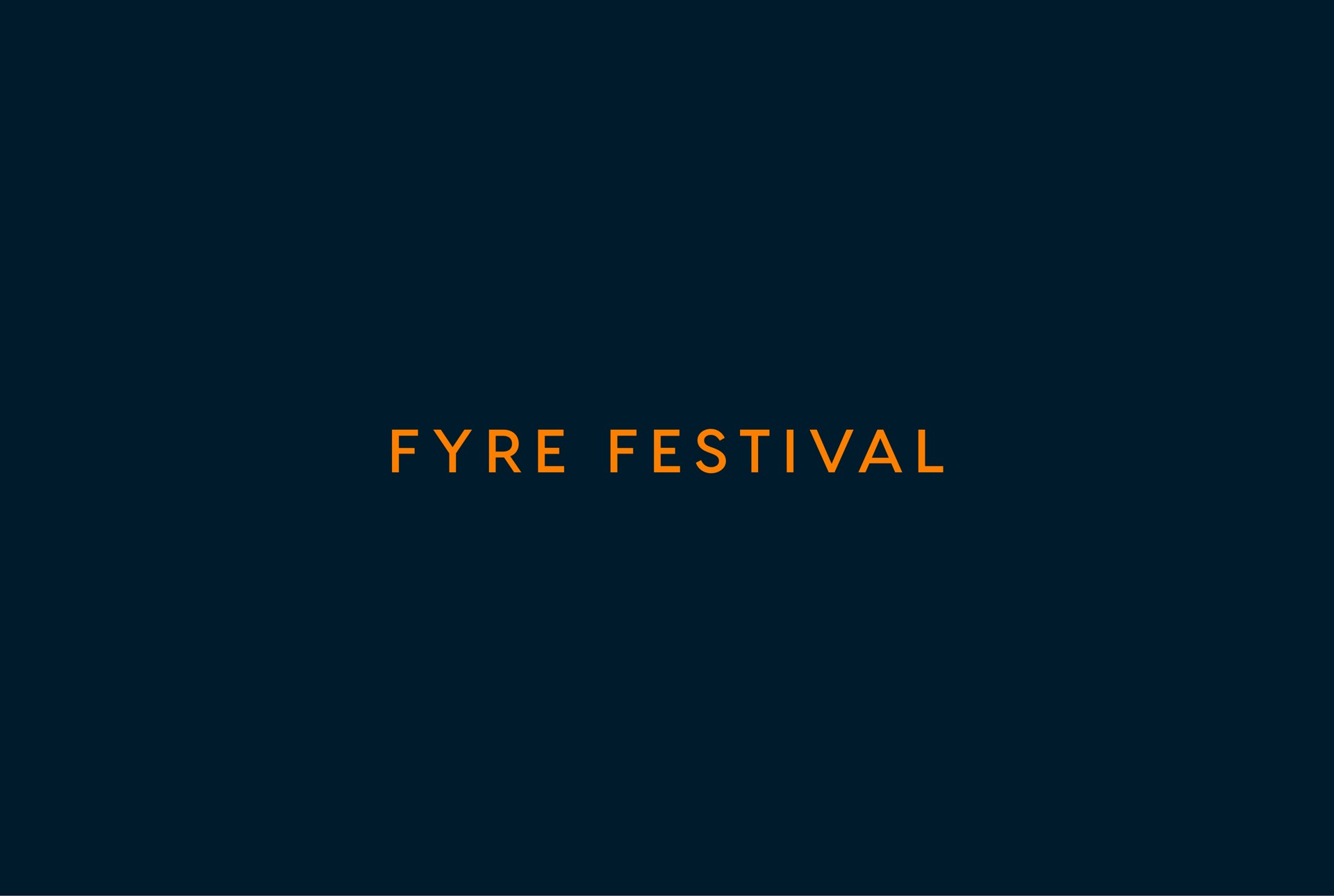 i festival | Fyre