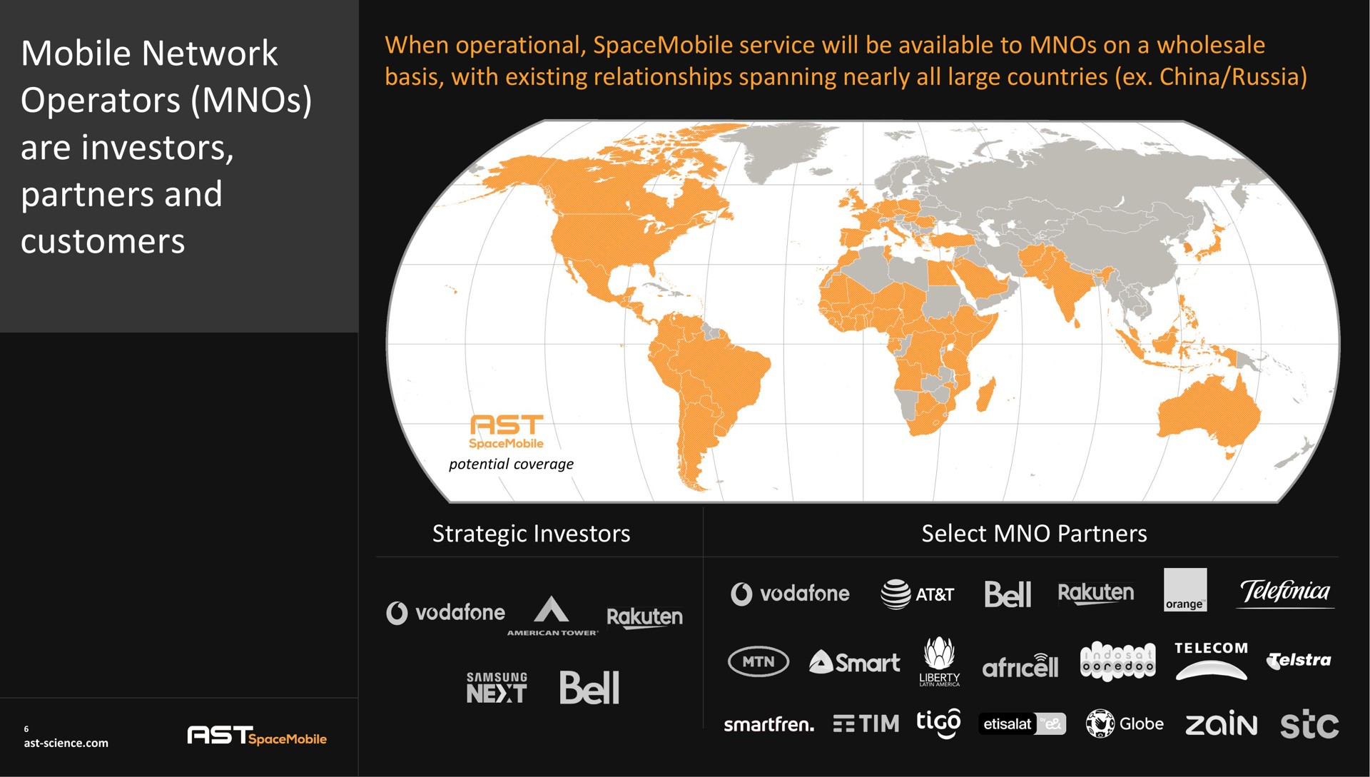 when operational service will be available to on a wholesale basis with existing relationships spanning nearly all large countries china russia strategic investors select partners mobile network operators are investors partners and customers bel ies | AST SpaceMobile