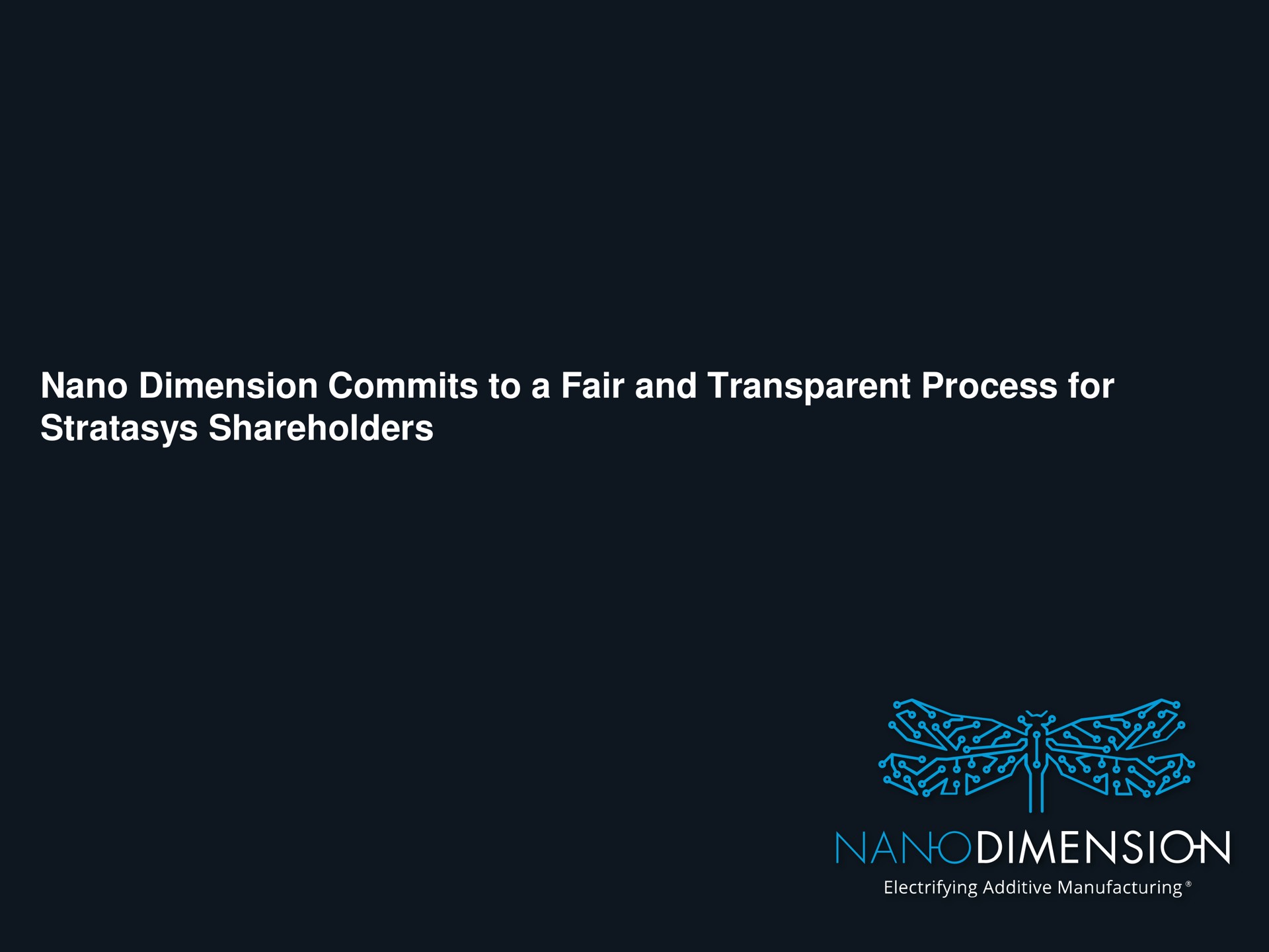 dimension commits to a fair and transparent process for shareholders | Nano Dimension