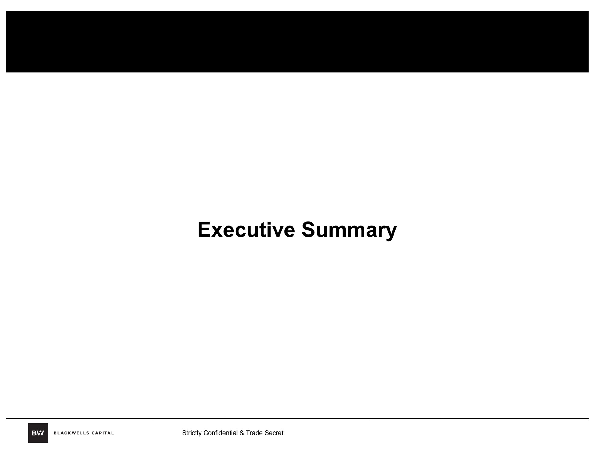 executive summary | Blackwells Capital