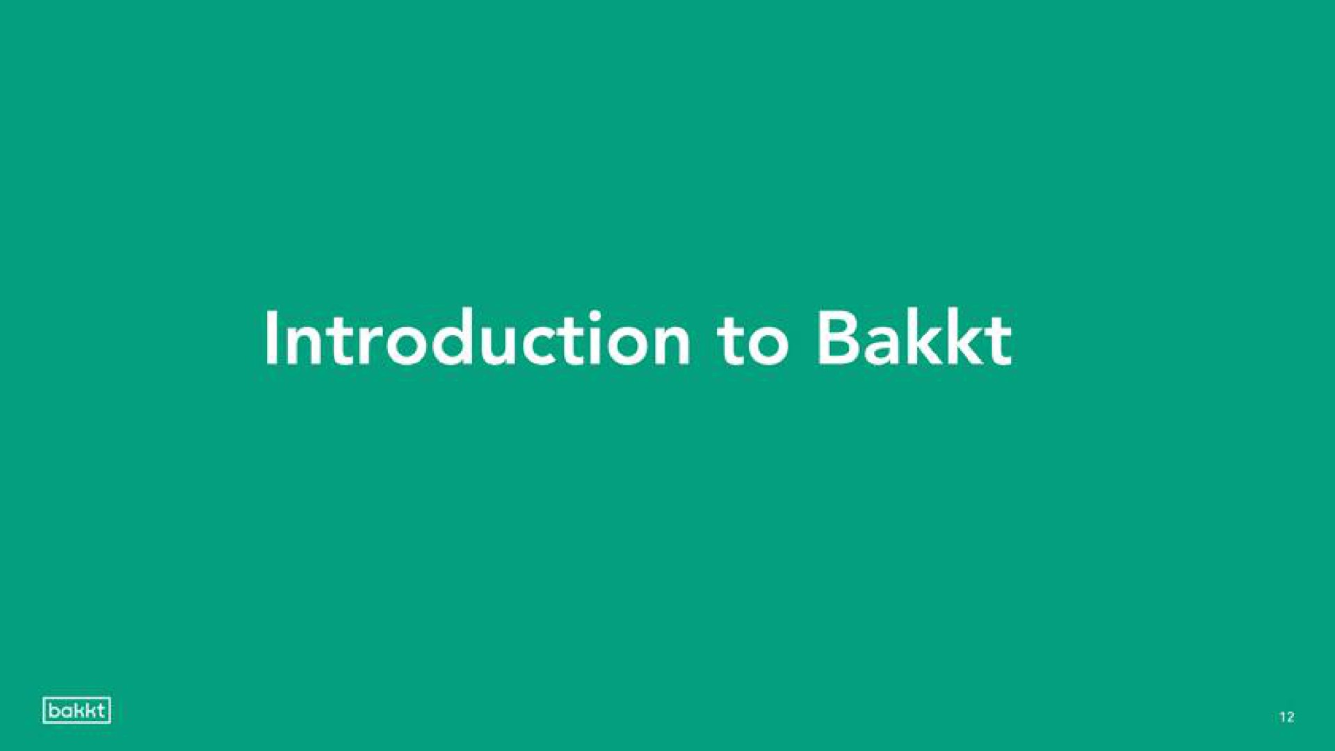 introduction to | Bakkt