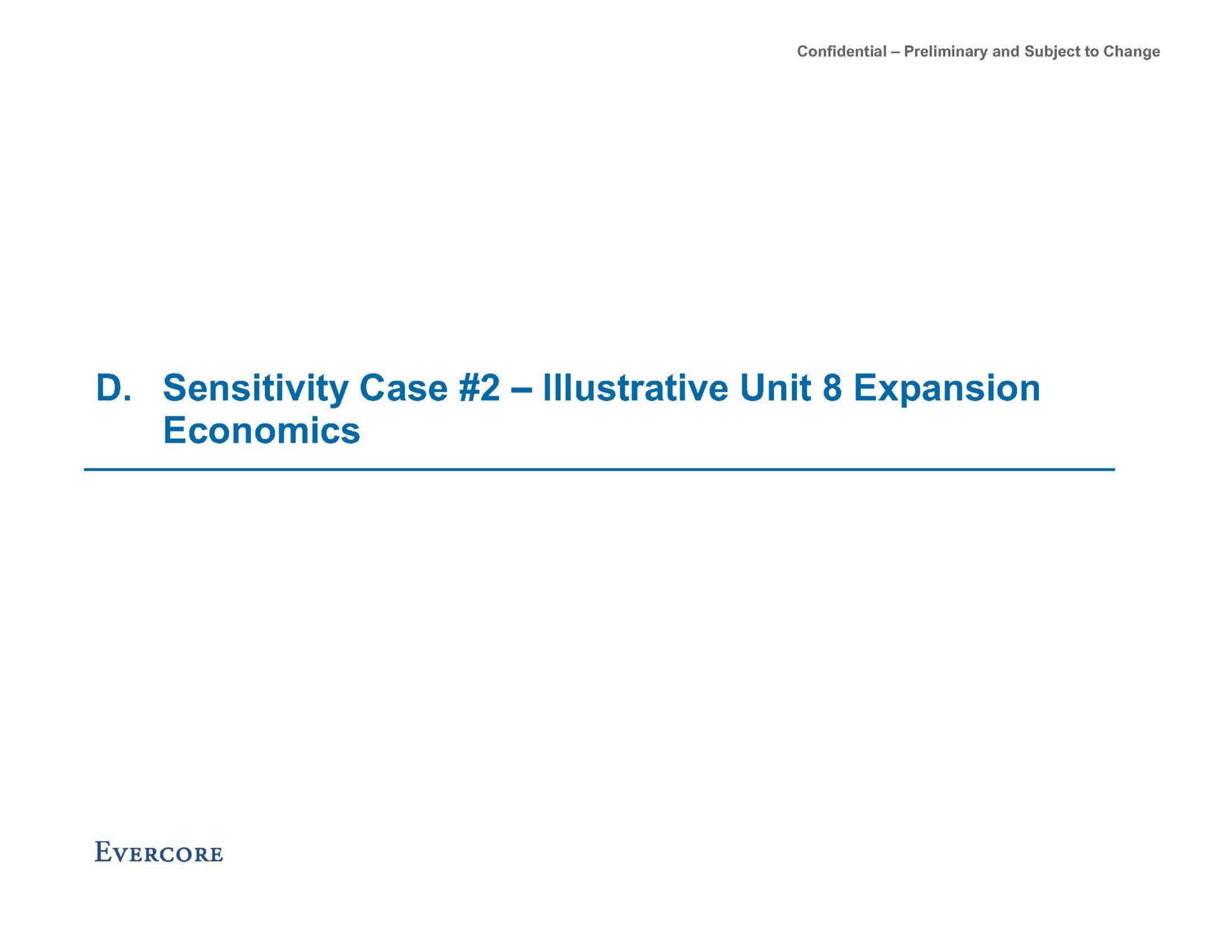 sensitivity case illustrative unit expansion economics | Evercore