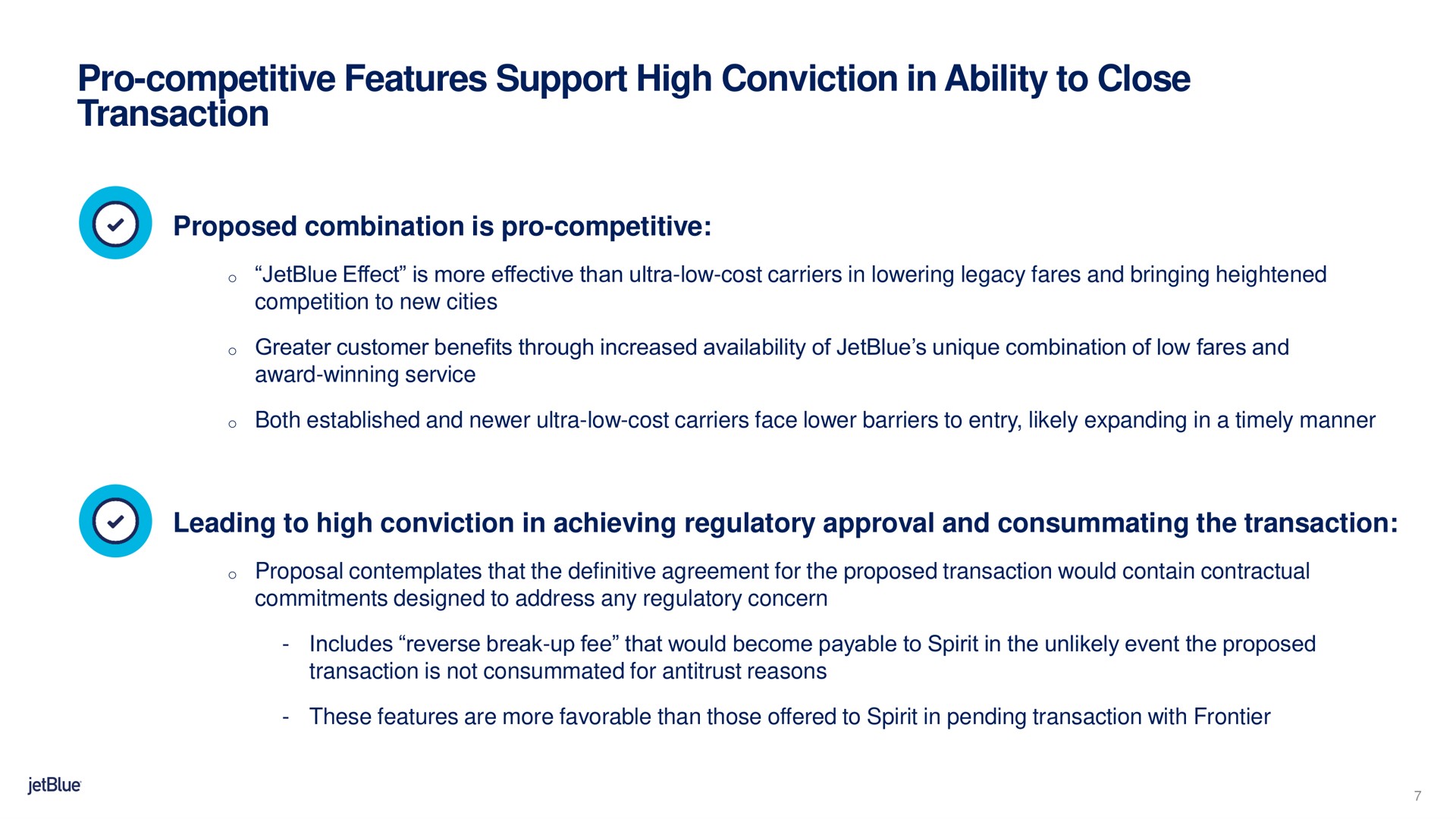 pro competitive features support high conviction in ability to close transaction | jetBlue