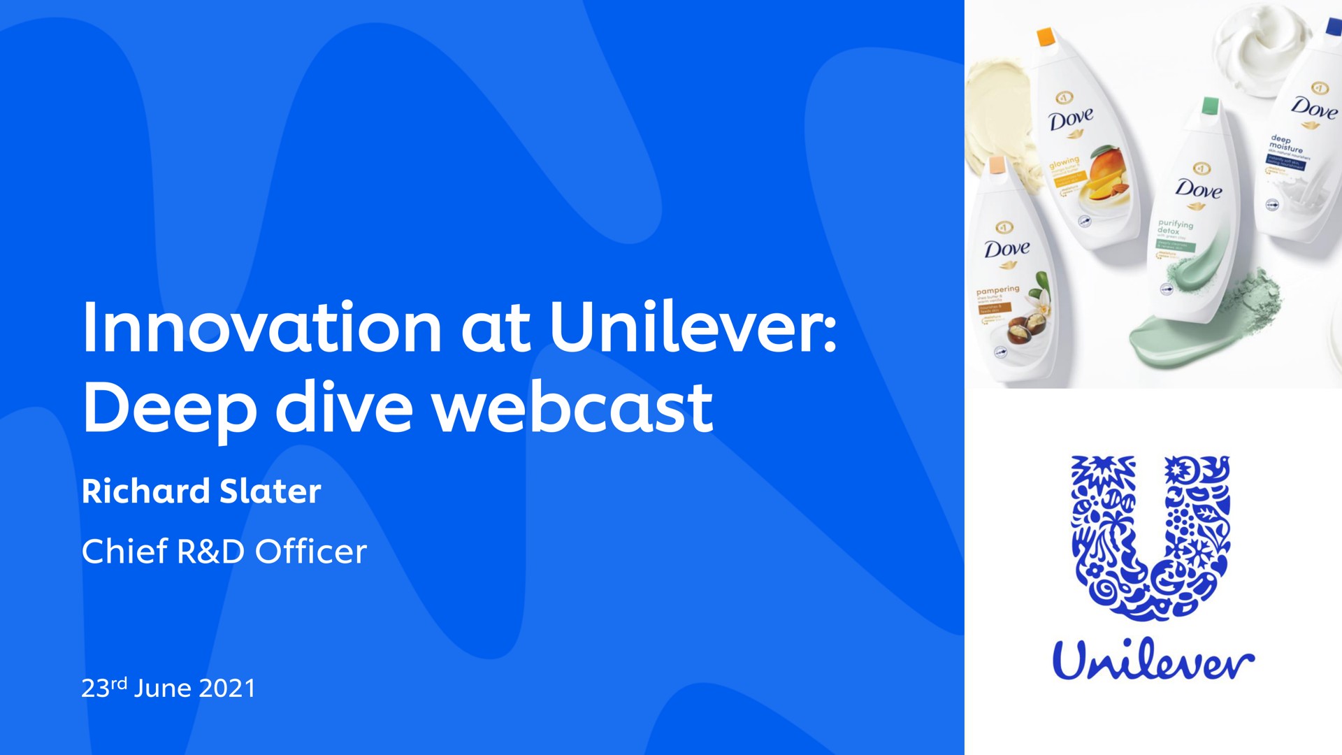 innovation at deep dive slater chief officer | Unilever