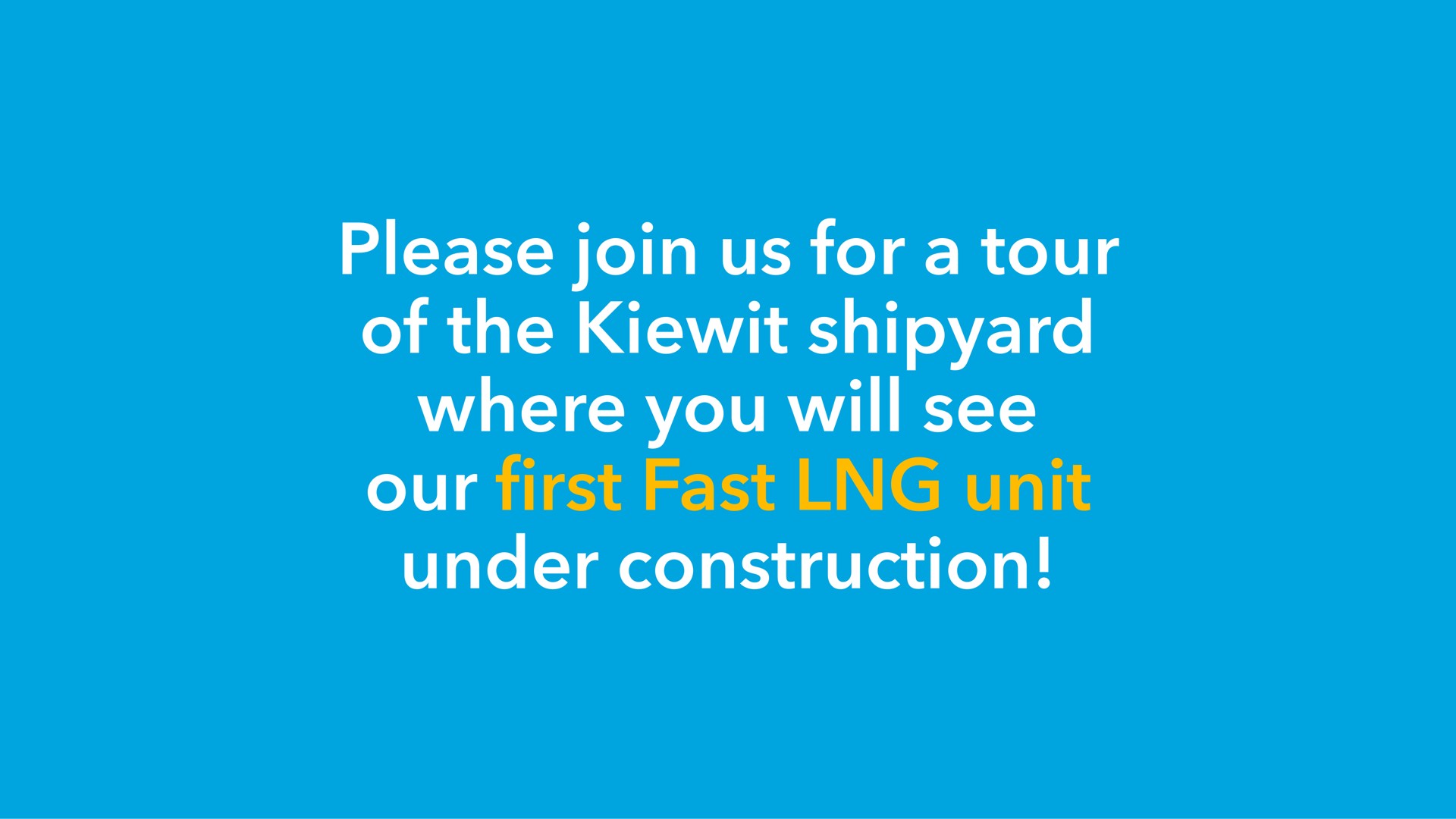 please join us for a tour of the shipyard where you will see our first fast unit under construction mole | NewFortress Energy