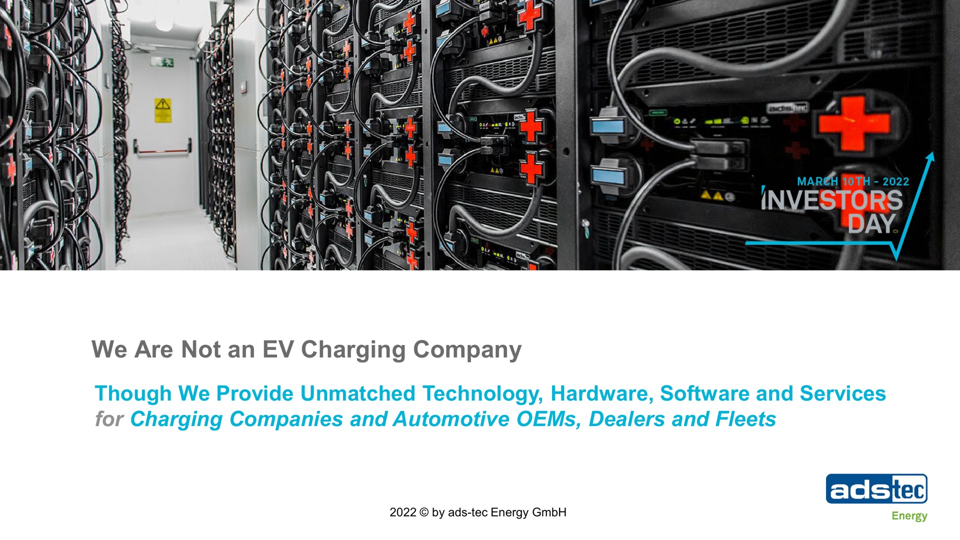 we are not an charging company though we provide unmatched technology hardware and services for charging companies and automotive dealers and fleets investors day | ads-tec Energy
