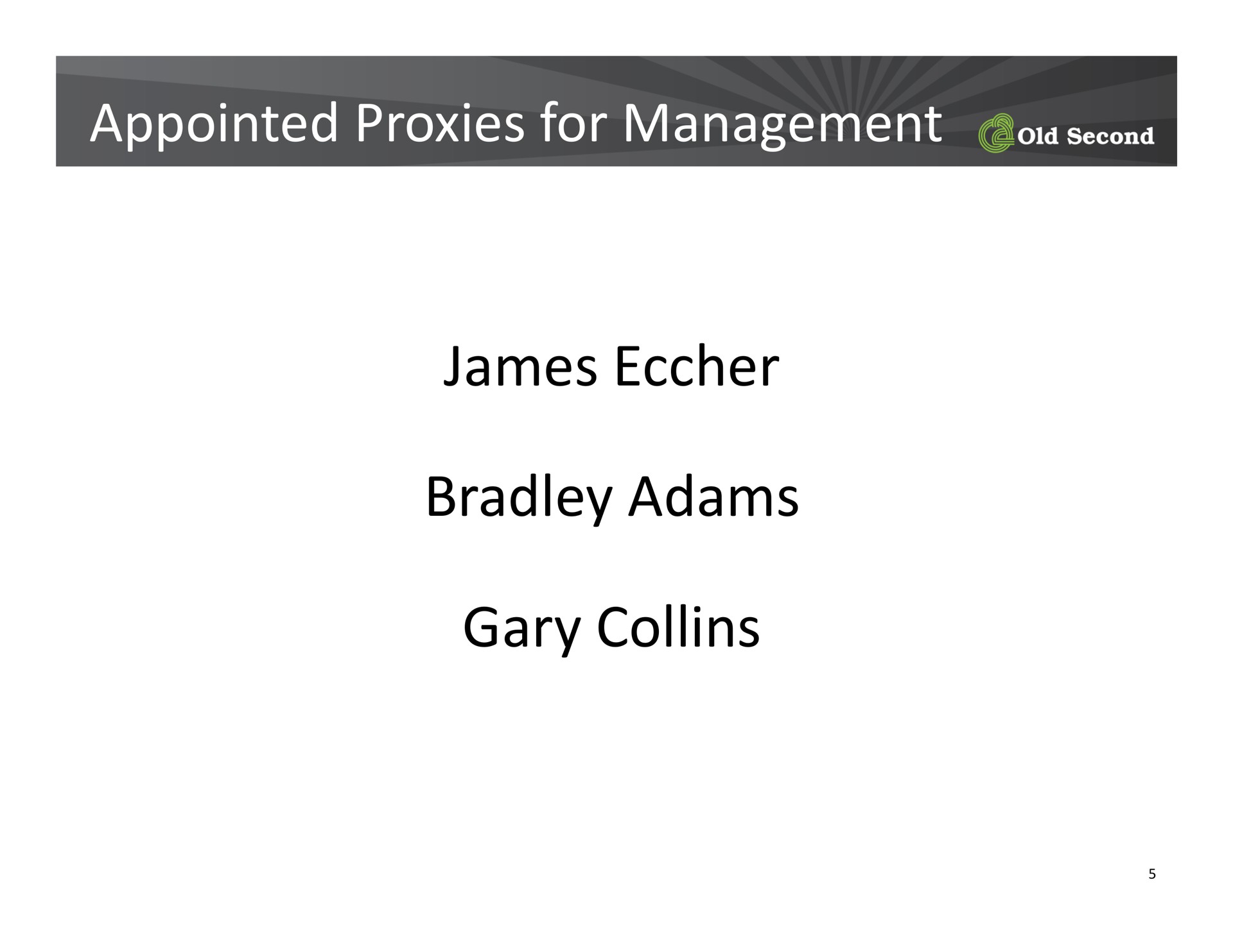 appointed proxies for management james collins | Old Second Bancorp