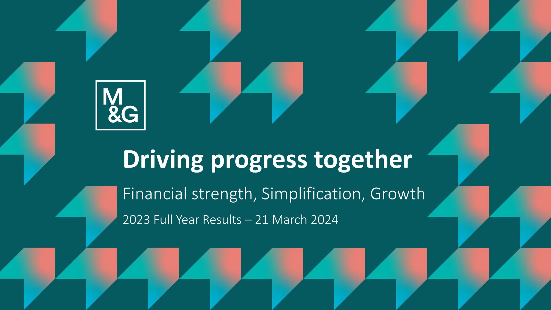 driving progress together financial strength simplification growth a a lean a | M&G