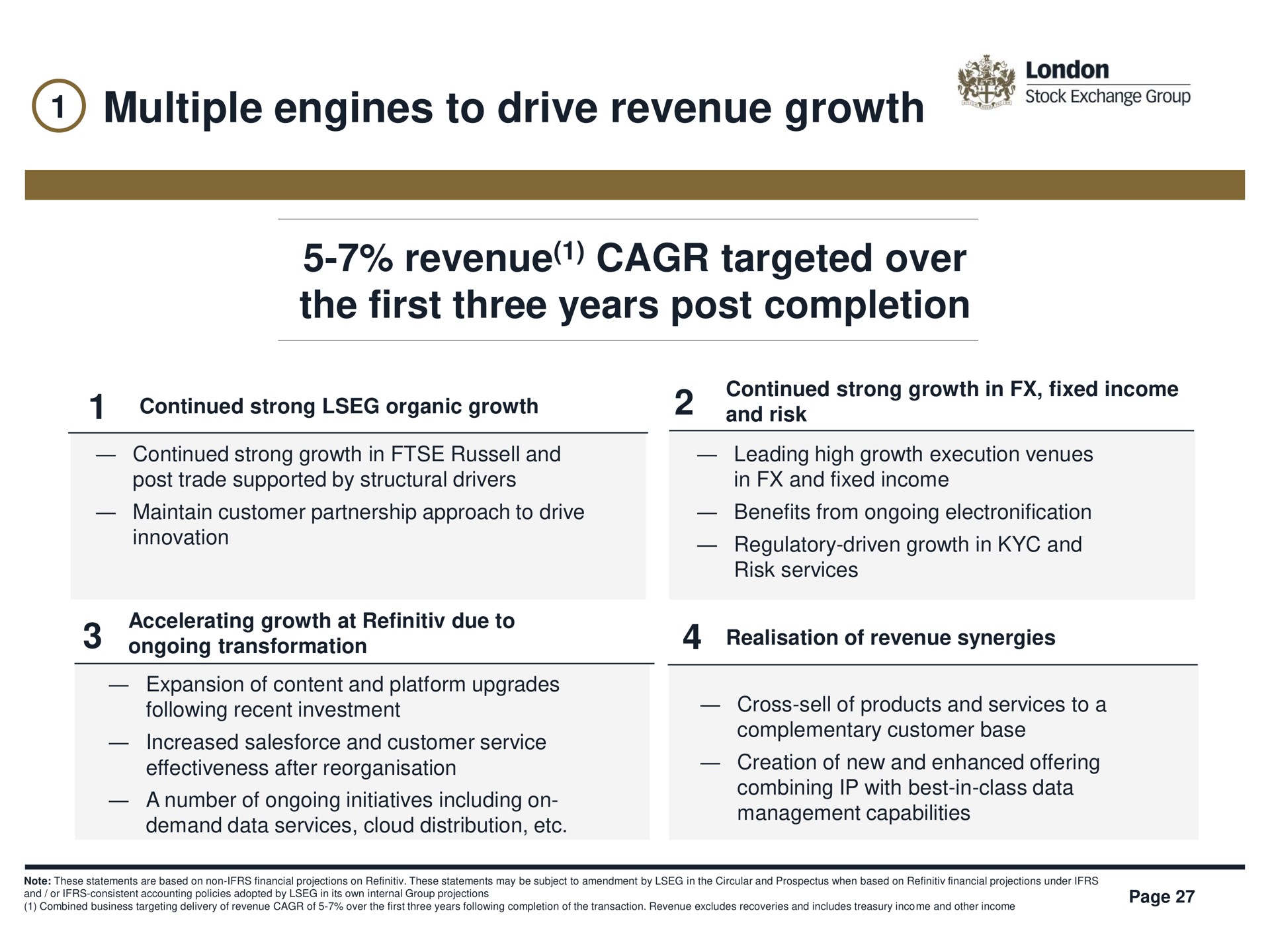 multiple engines to drive revenue growth revenue targeted over the first three years post completion | LSE