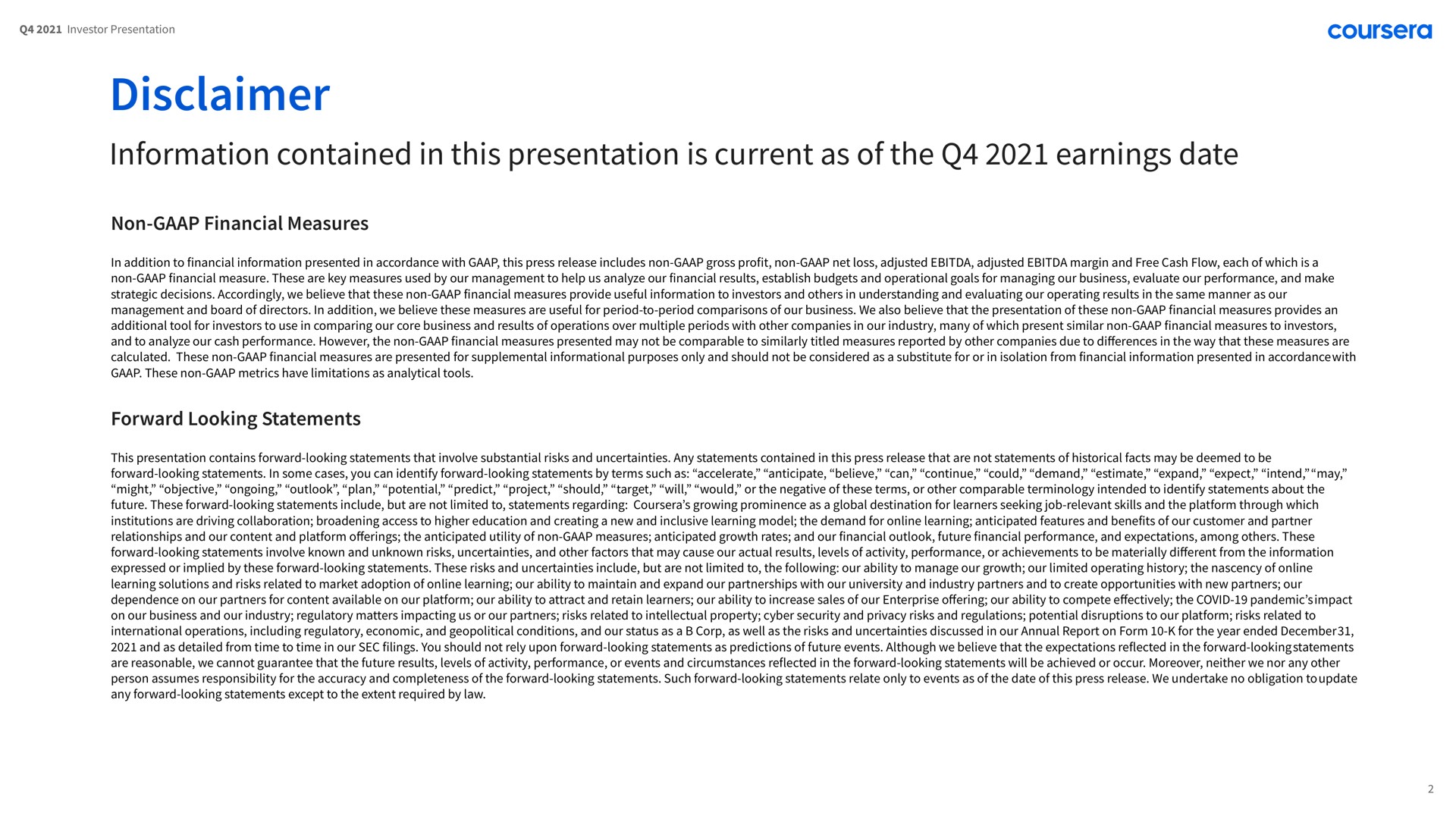 disclaimer information contained in this presentation is current as of the earnings date | Coursera