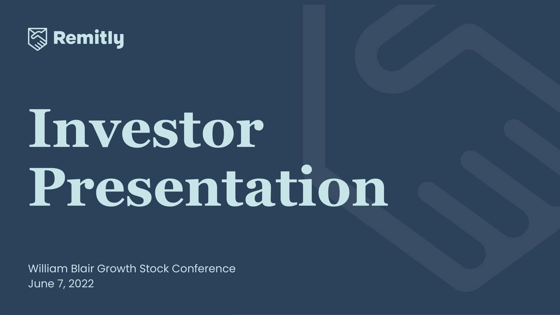 investor presentation blair growth stock conference june rest | Remitly
