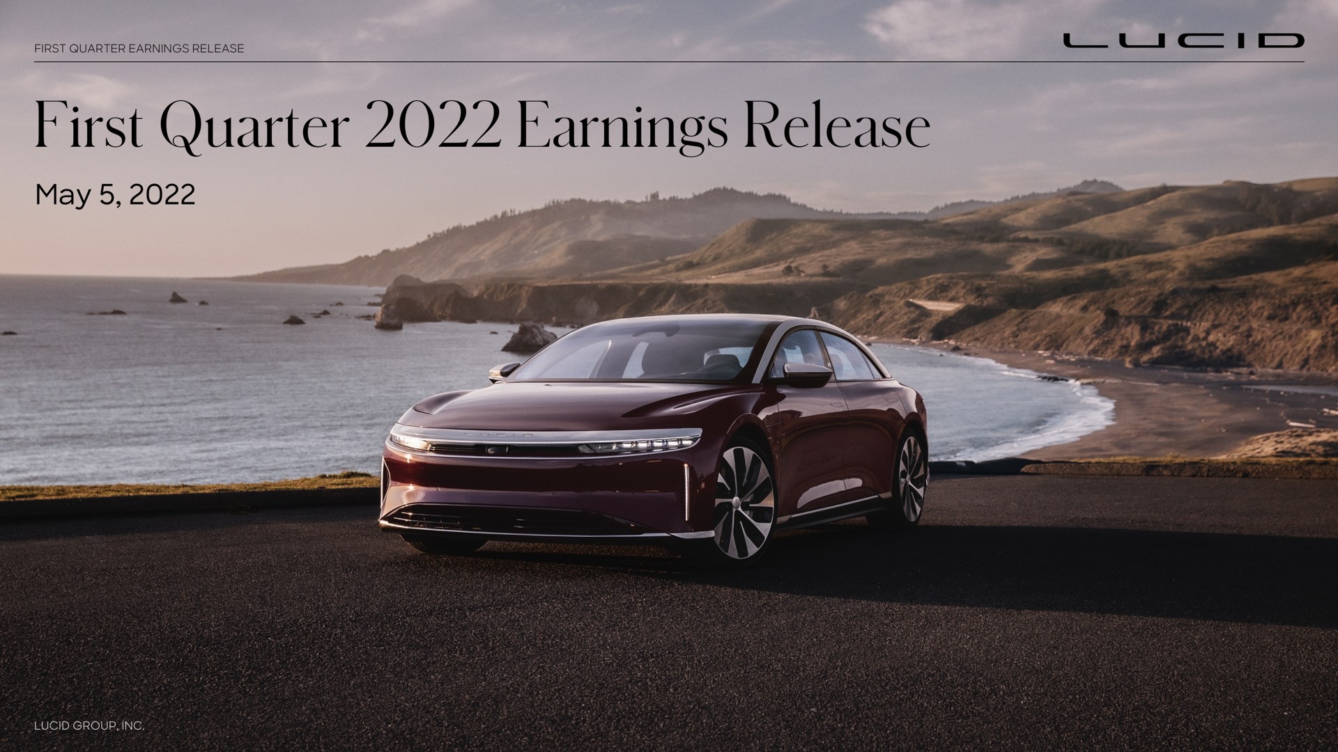 first quarter earnings release may a | Lucid Motors