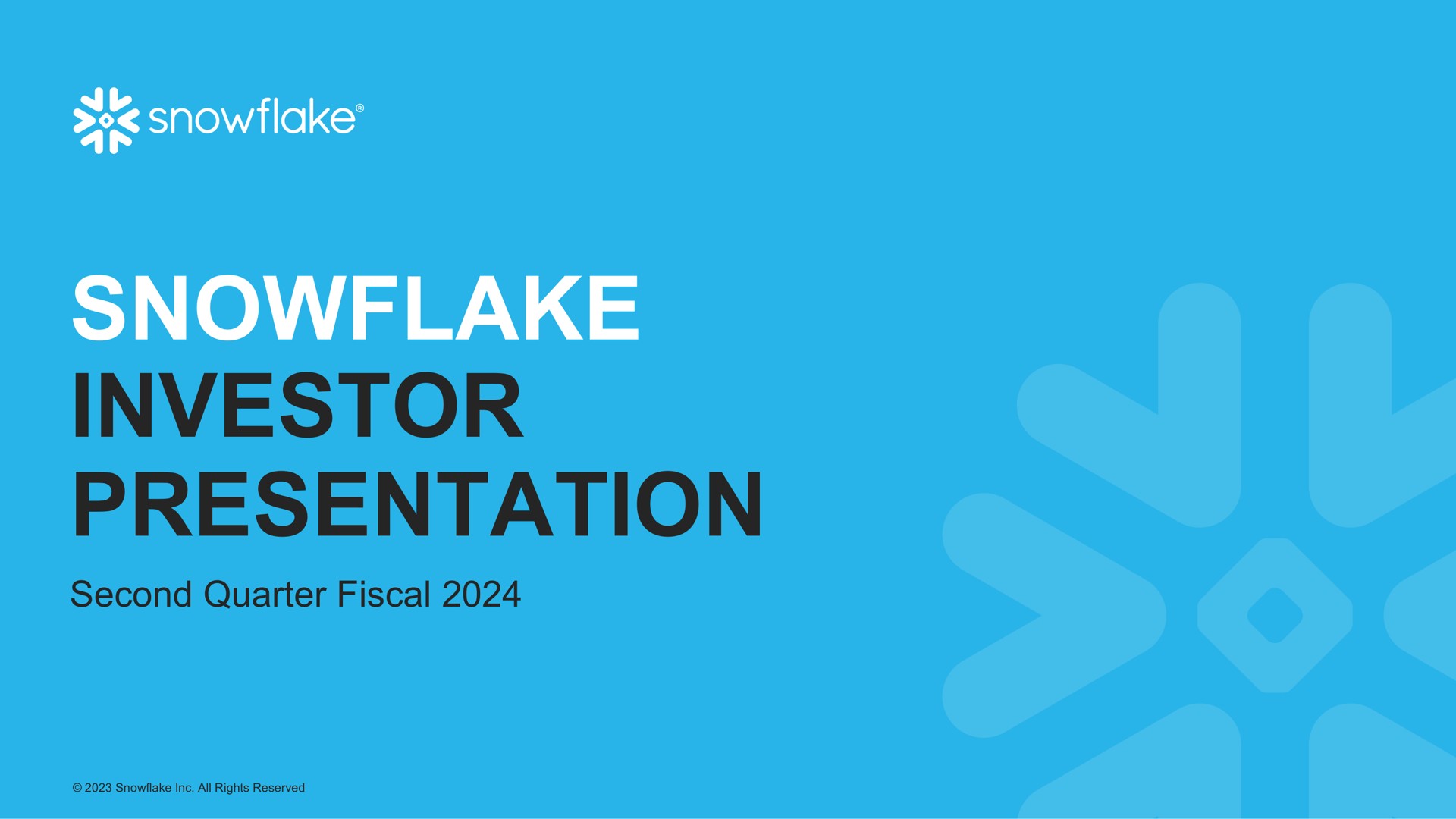 snowflake investor presentation second quarter fiscal | Snowflake