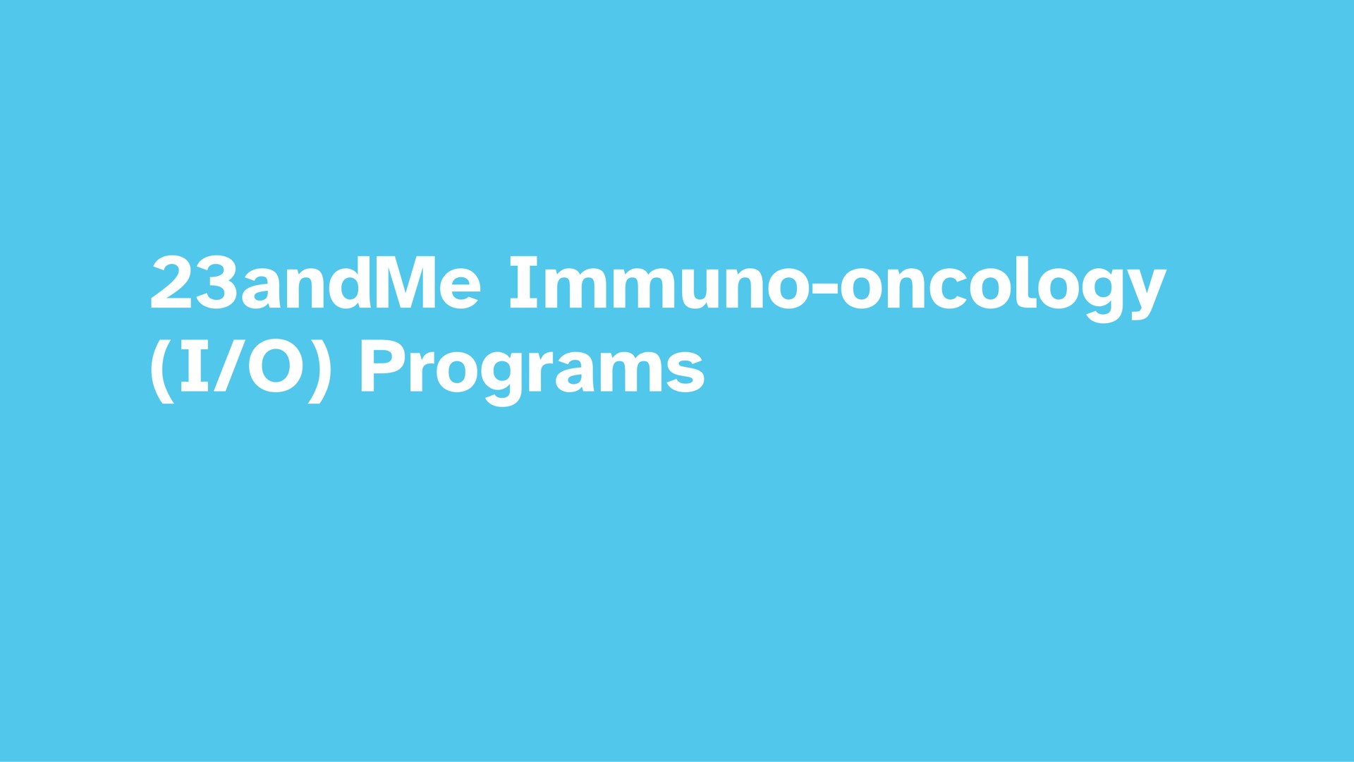 oncology i programs | 23andMe