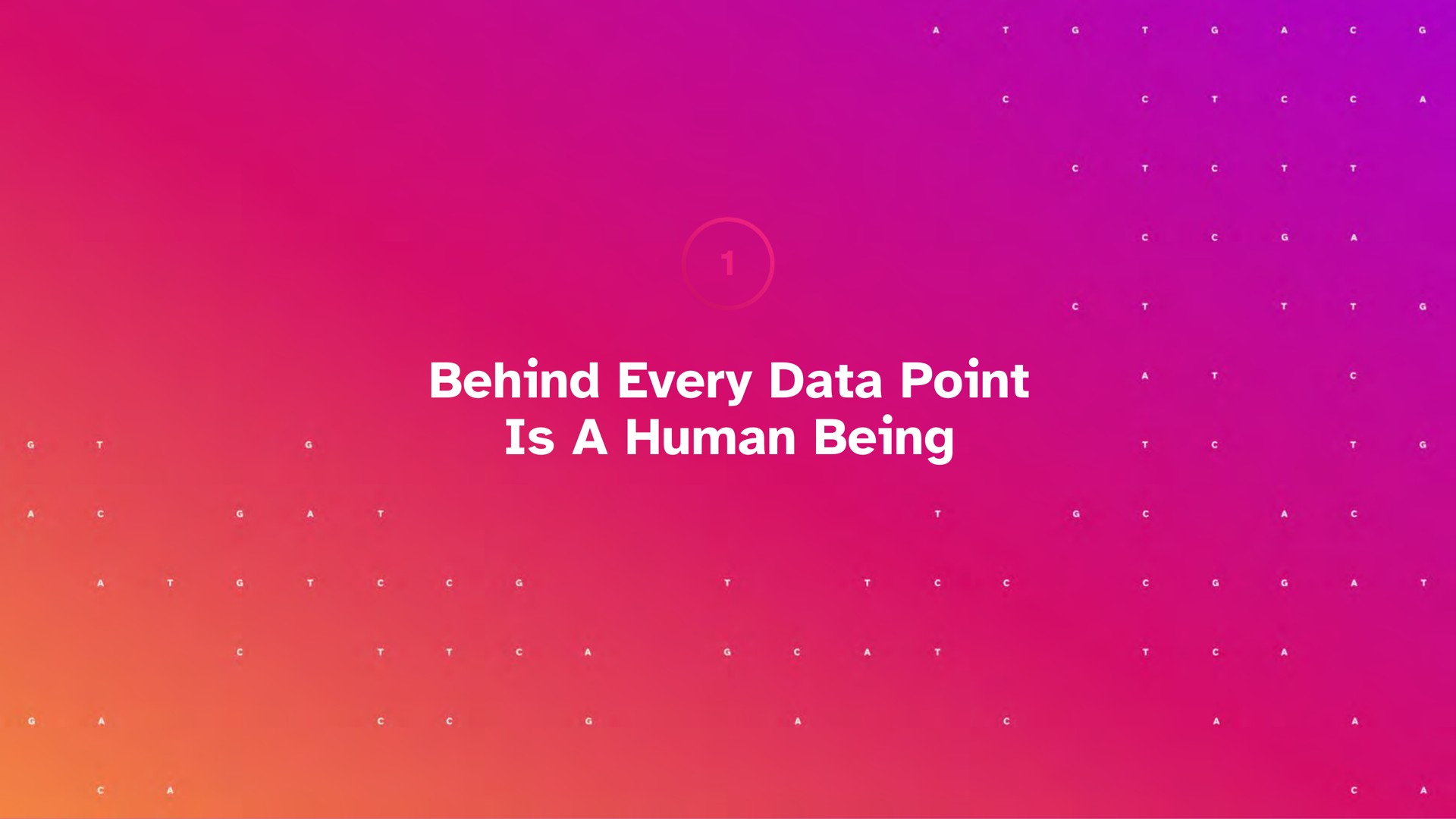 behind every data point is a human being | 23andMe