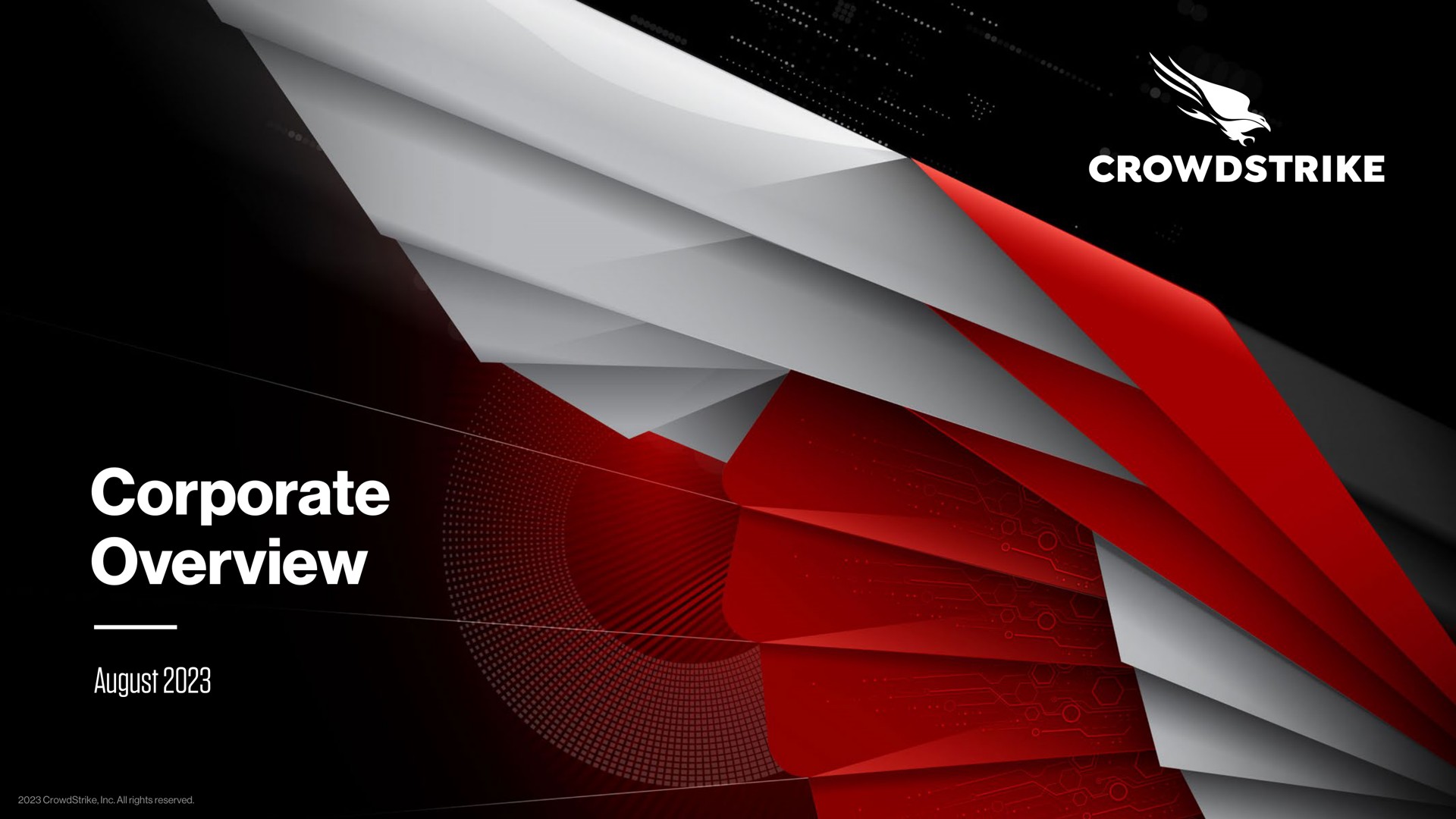 corporate overview august | Crowdstrike