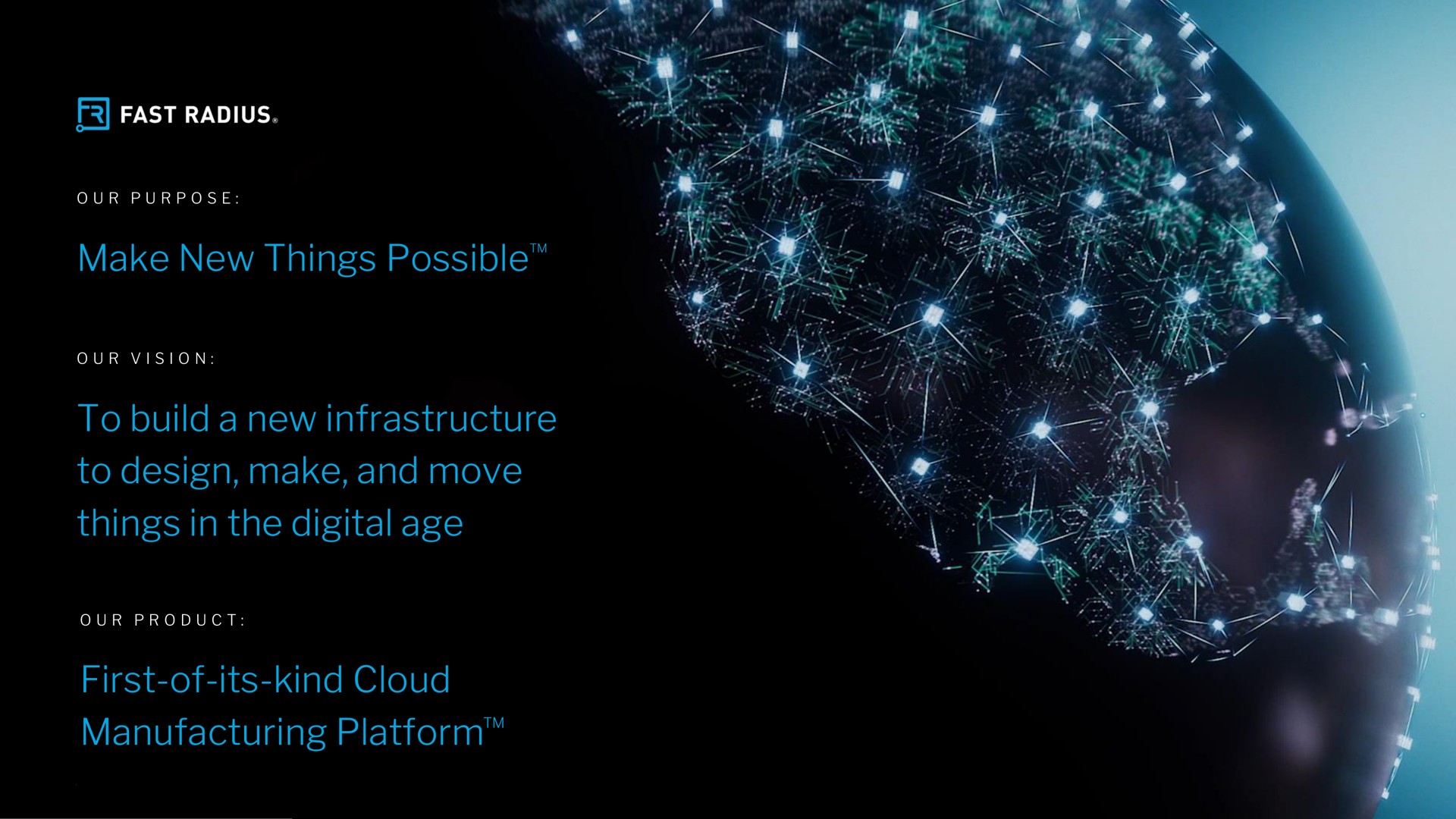 make new things to build a new infrastructure to design make and move things in the digital age first of its kind cloud manufacturing possible platform | Fast Radius