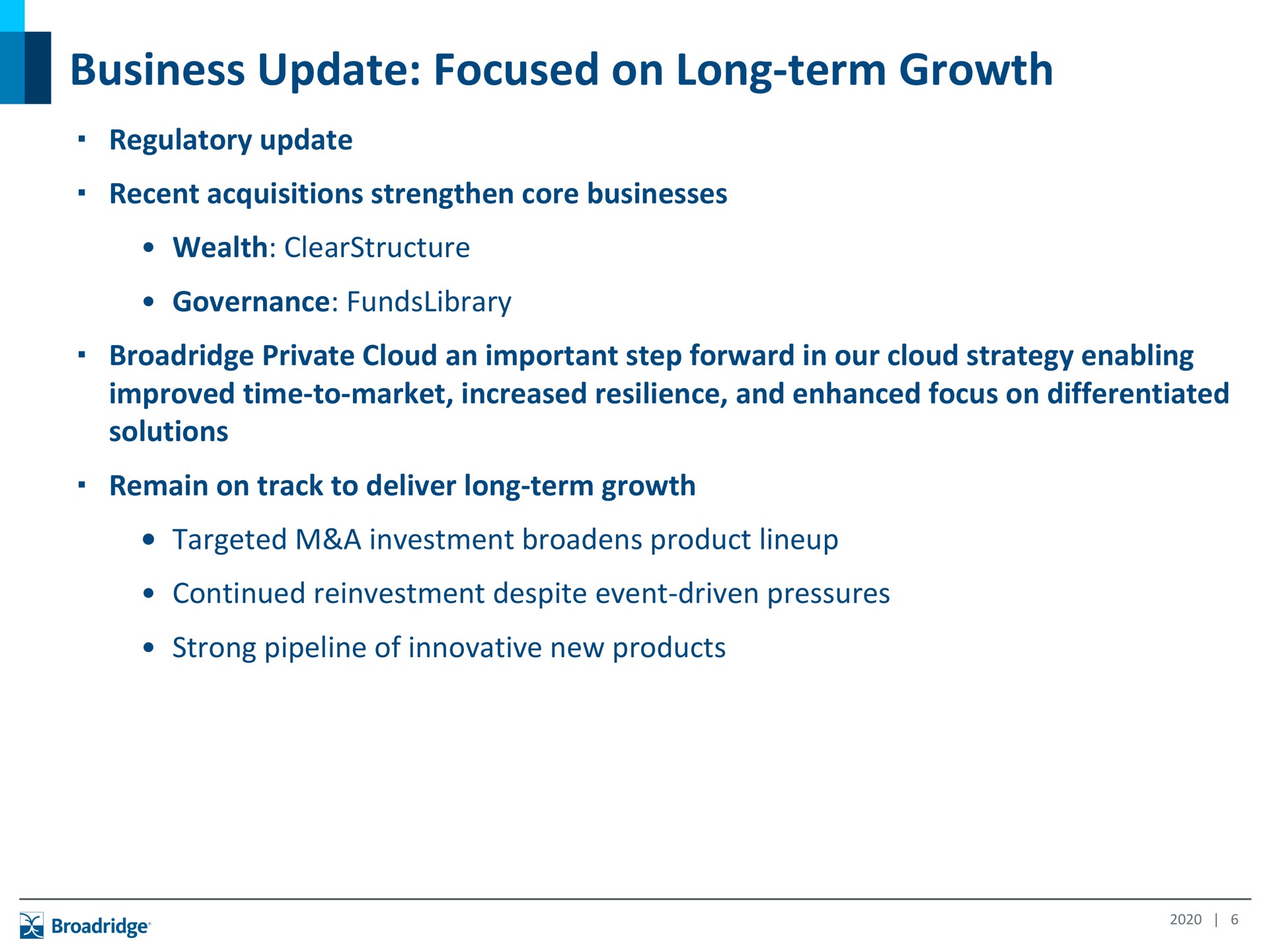 business update focused on long term growth | Broadridge Financial Solutions