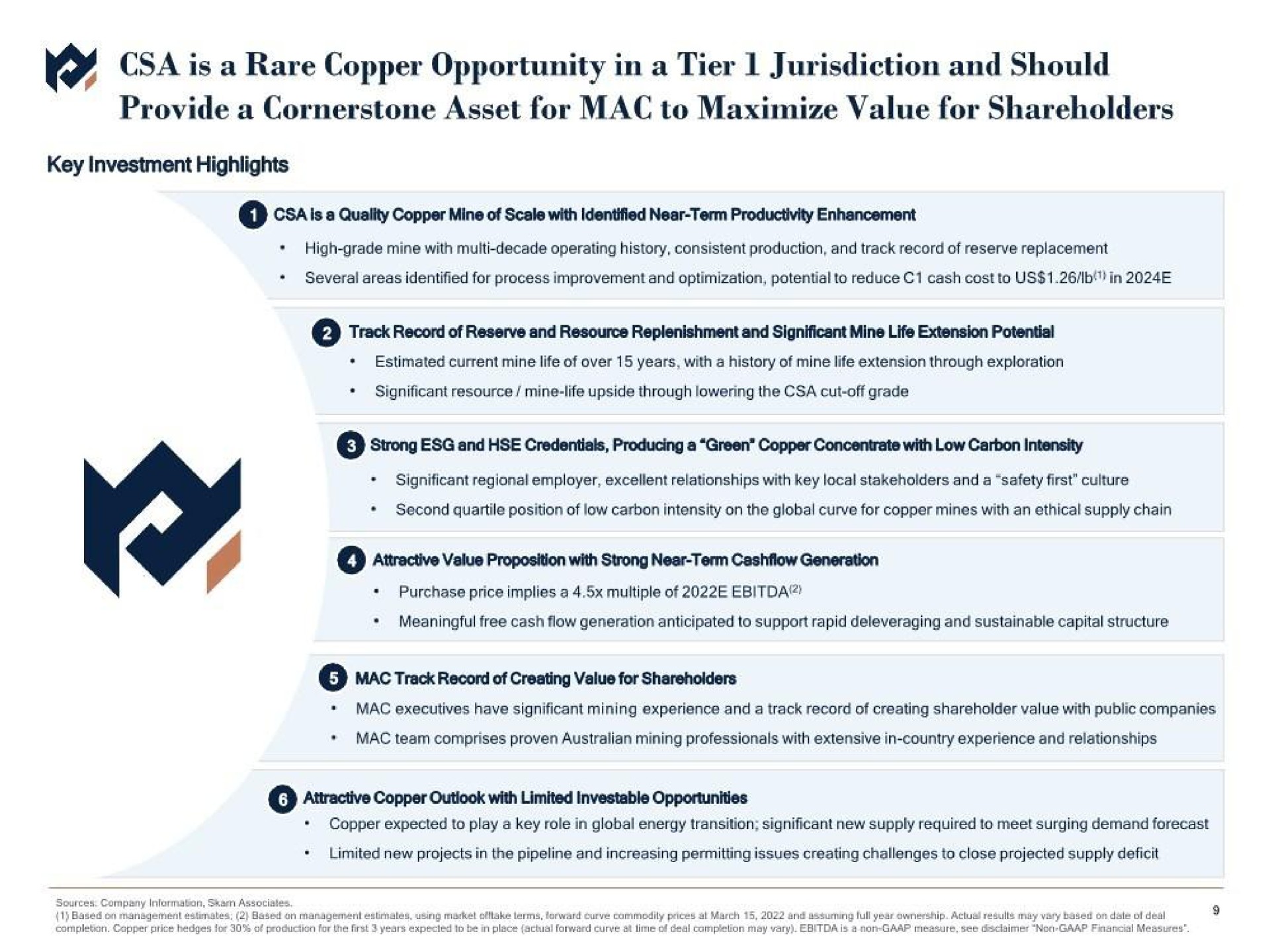 is a rare copper opportunity in a tier jurisdiction and should provide a cornerstone asset for mac to maximize value for shareholders is a quality copper mine of scale with identified near term productivity enhancement track record of reserve and resource replenishment and significant mine life extension potential mac track record of creating value for shareholders attractive copper outlook with limited investable opportunities | Metals Acquisition Corp