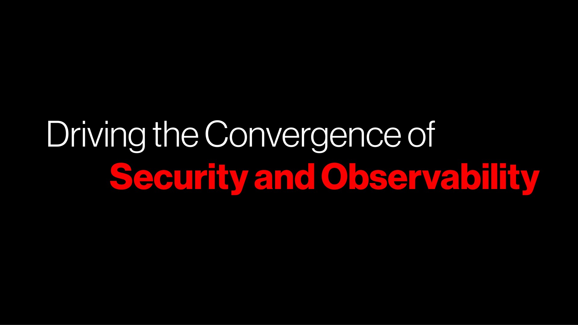 driving the convergence of security and observability | Crowdstrike