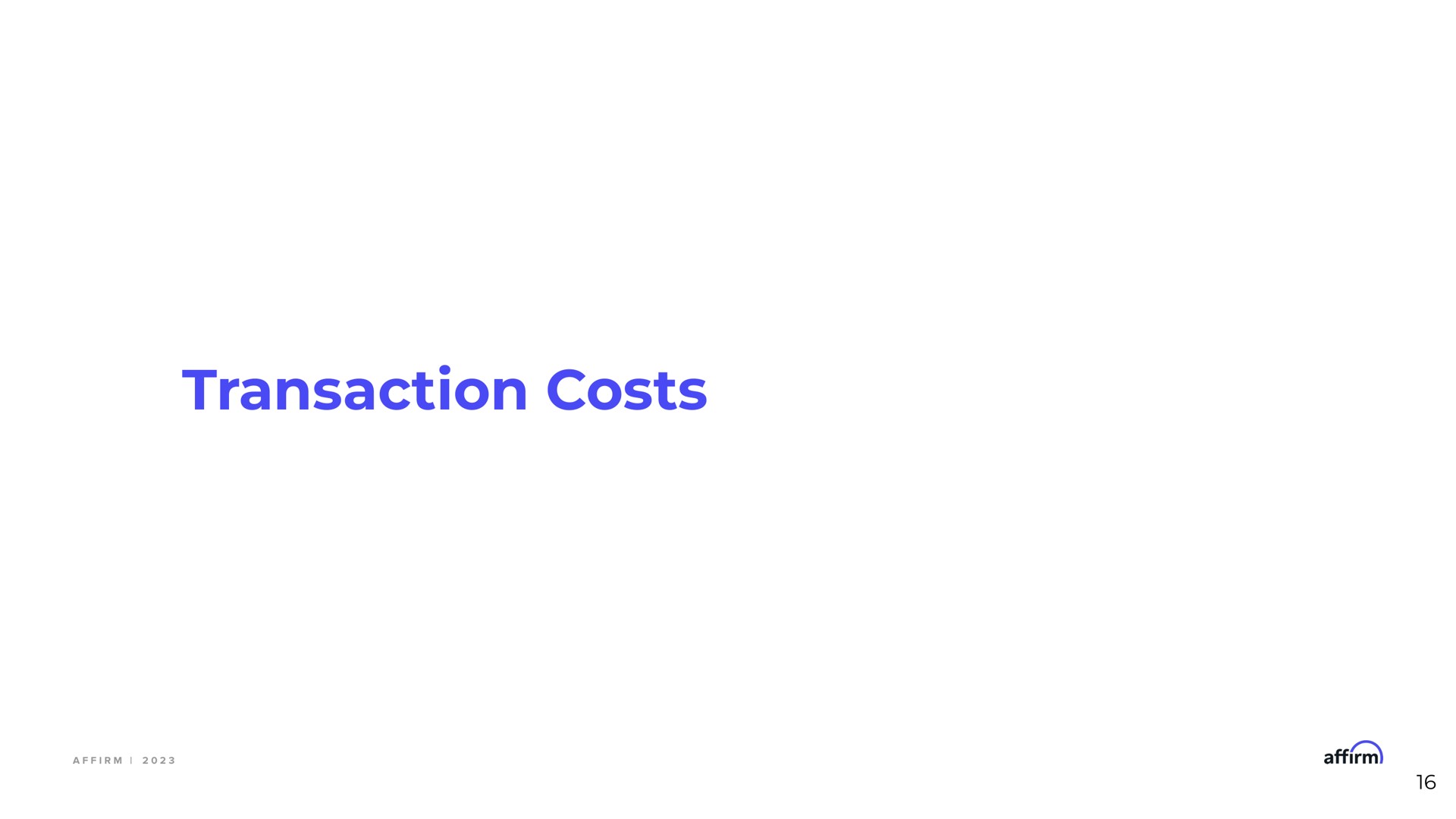 transaction costs | Affirm