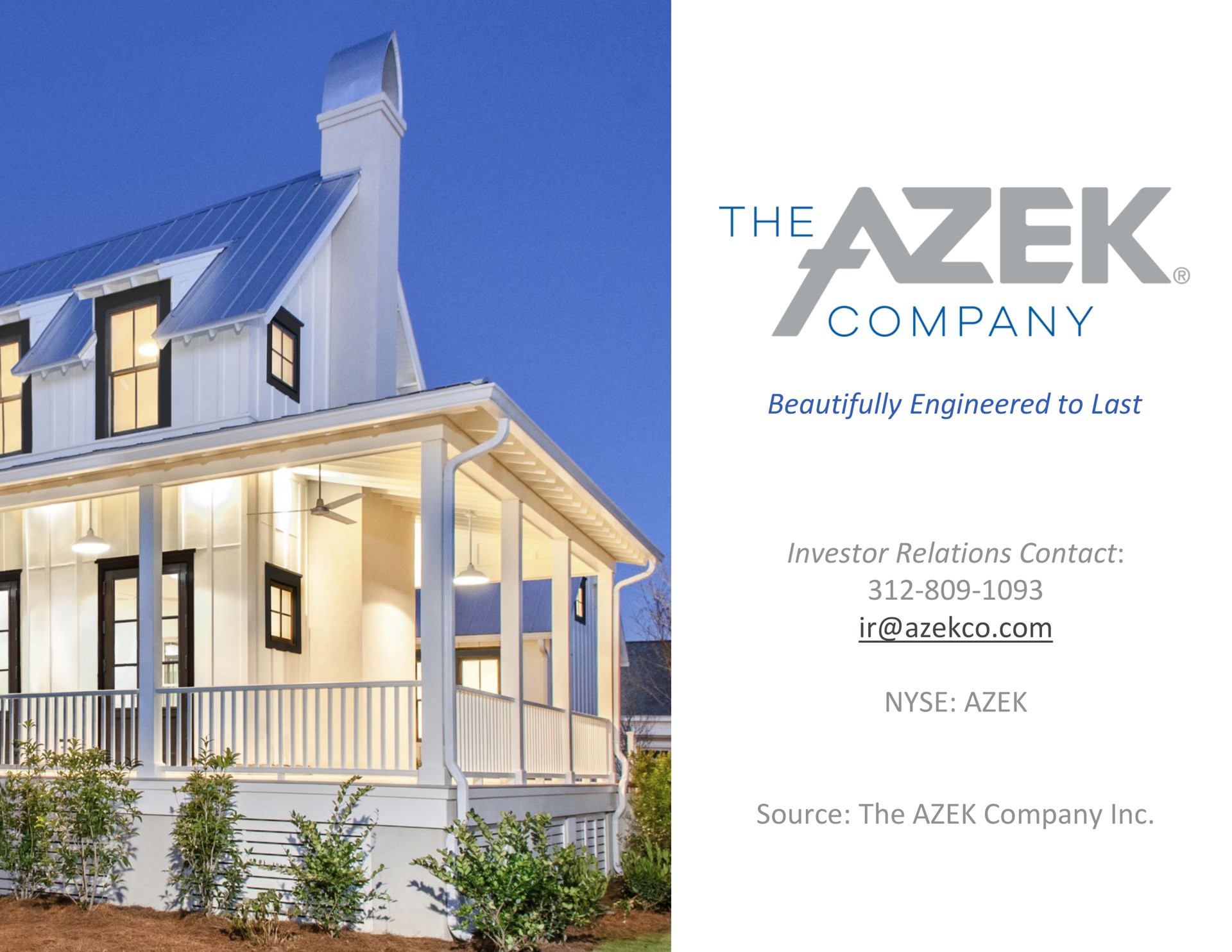 beautifully engineered to last investor relations contact source the company | Azek