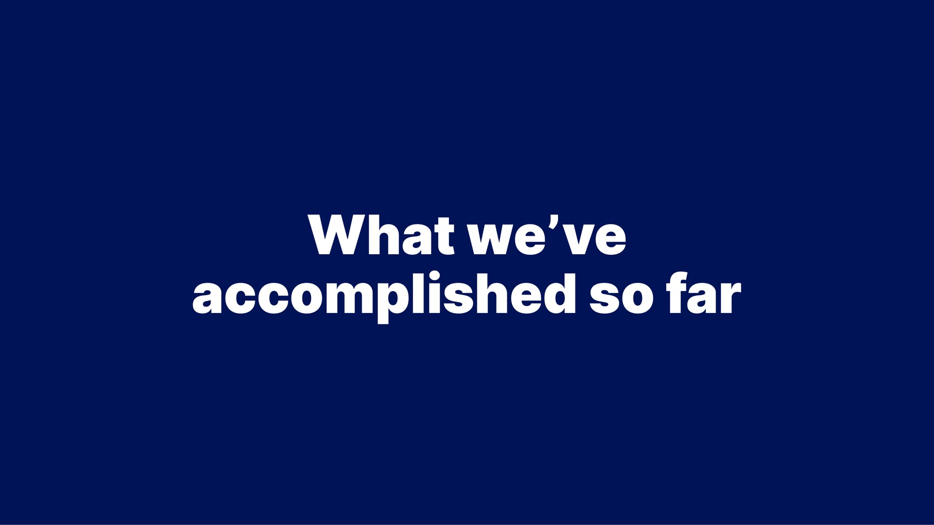 what we accomplished so far tee | Blend