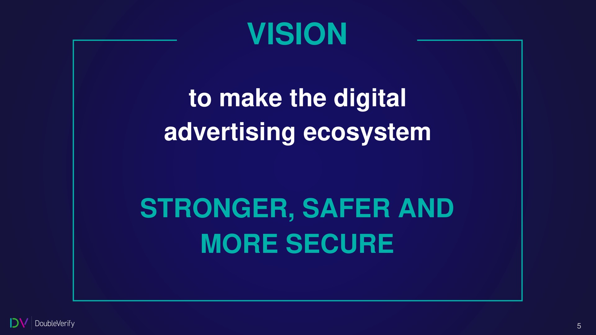 vision to make the digital advertising ecosystem and more secure | DoubleVerify