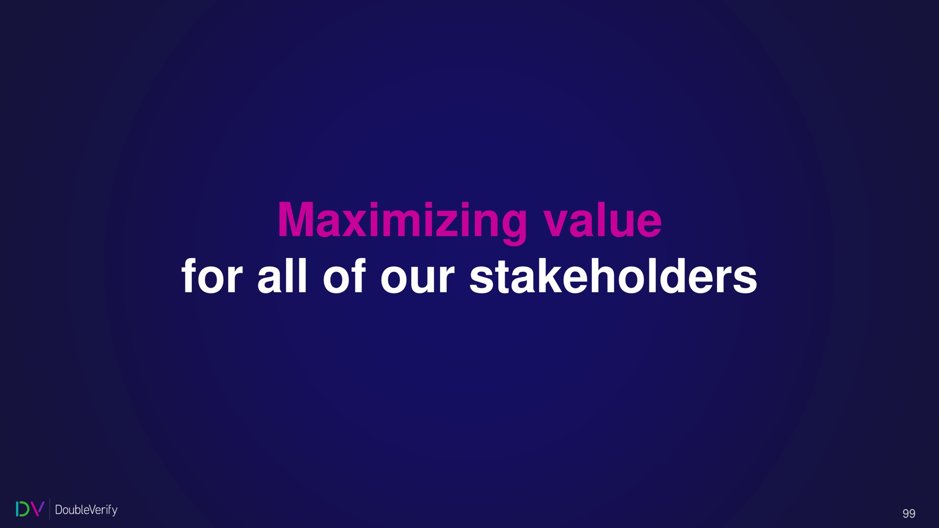 maximizing value for all of our stakeholders | DoubleVerify