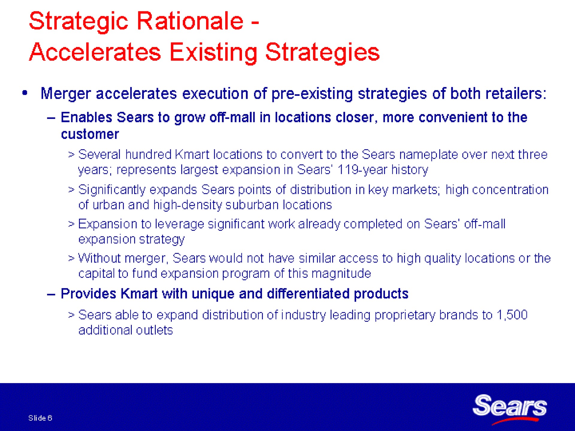 strategic rationale accelerates existing strategies | Sears