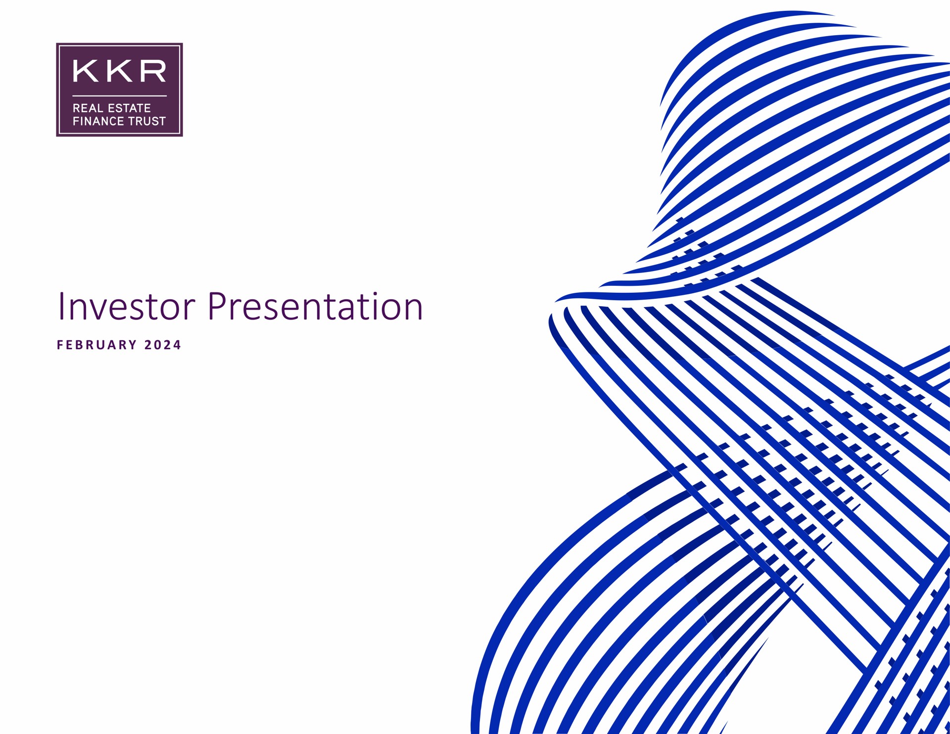 investor presentation | KKR Real Estate Finance Trust